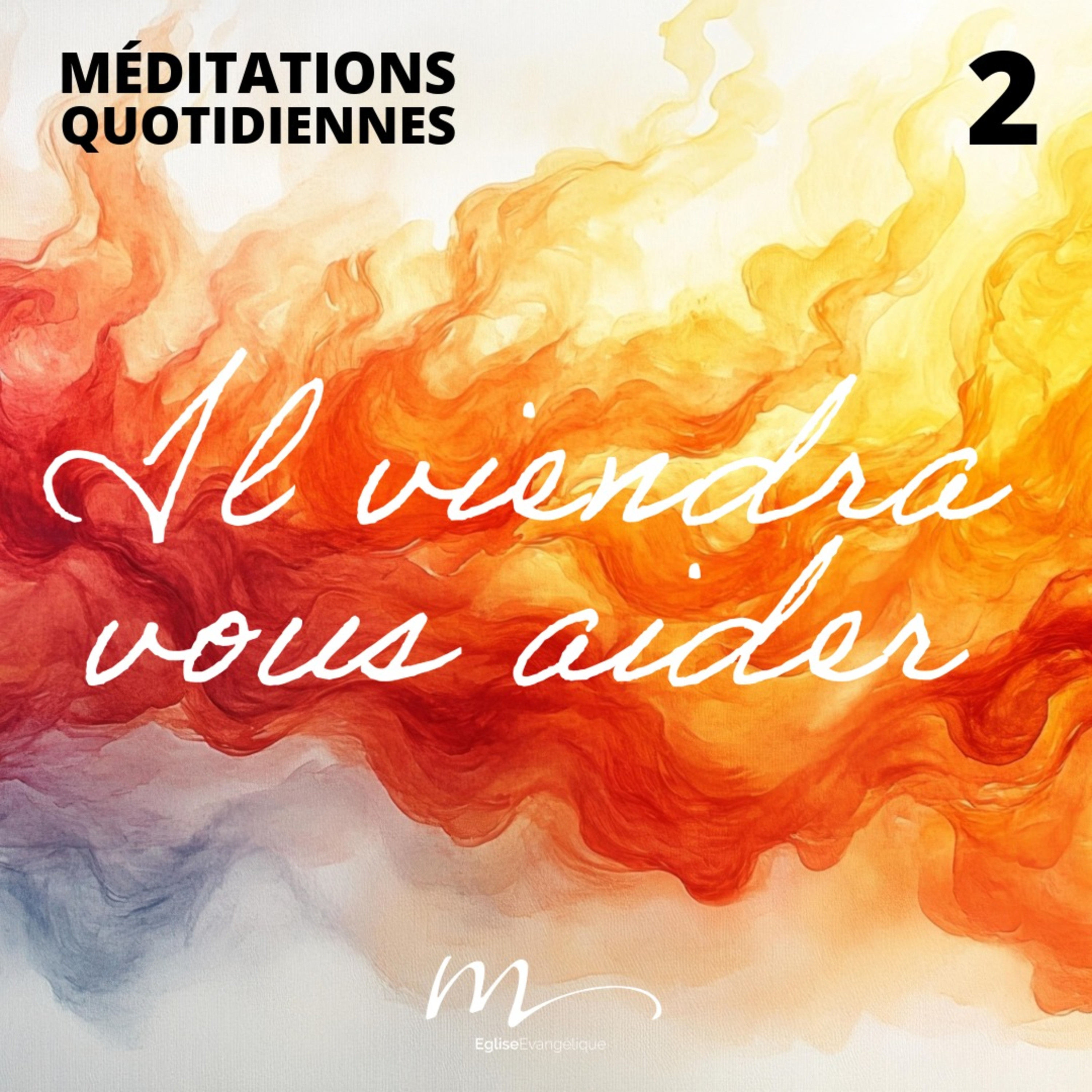 Il viendra vous aider - Pentecôte Méditation 2 - Jean 14.15-18 - Jéma Taboyan - Eglise M episode artwork