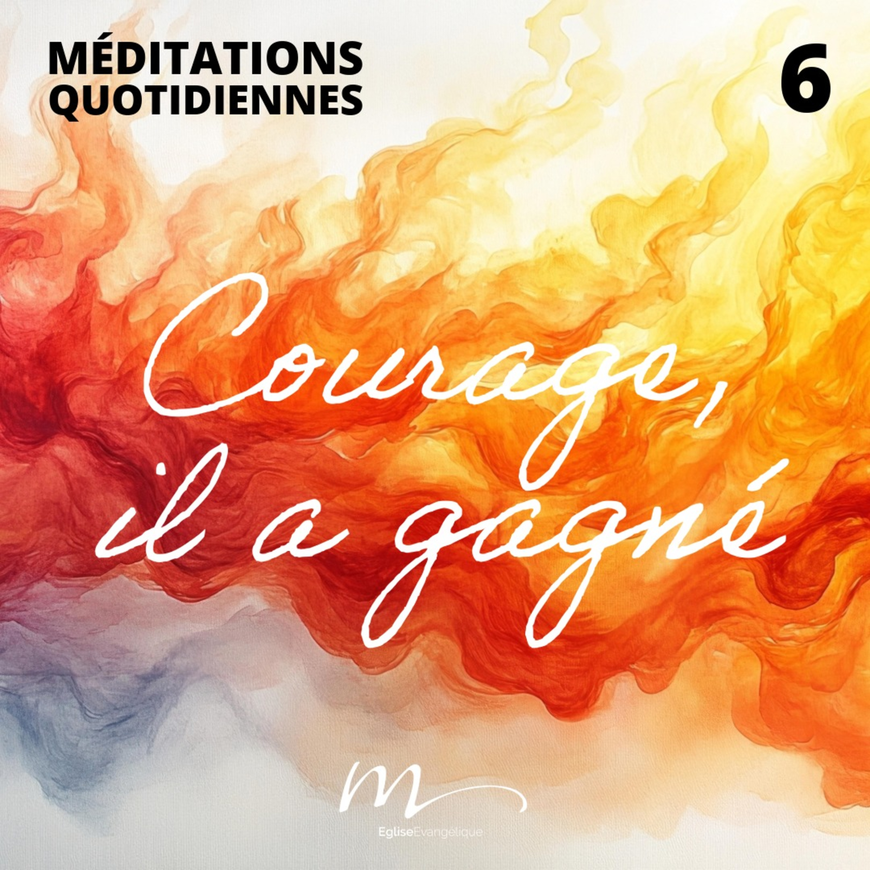 Courage, il a gagné ! - Pentecôte Méditation 6 - Jean 16.33 - Jéma Taboyan - Eglise M episode artwork