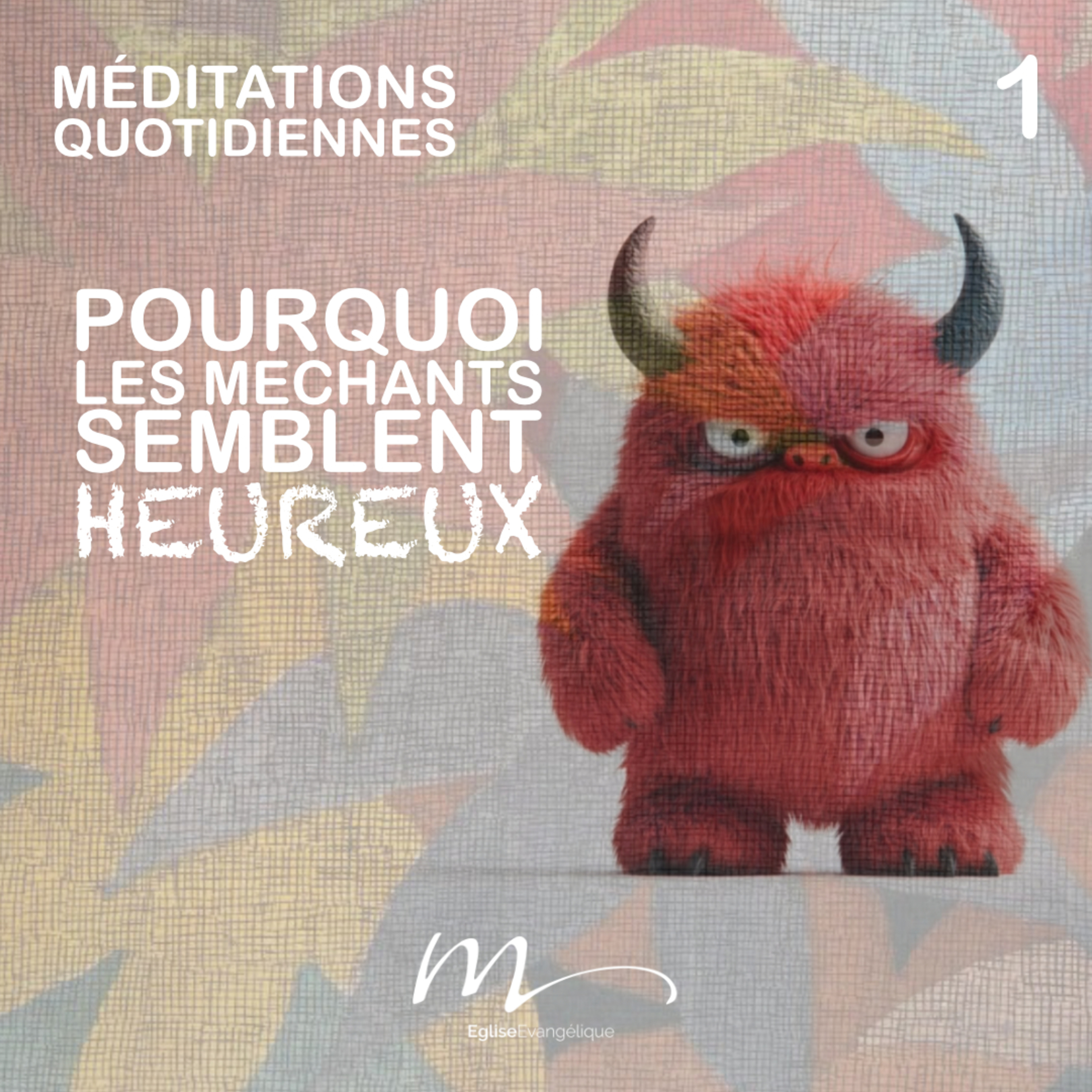 Pourquoi les méchants semblent heureux _ - Revenir du pays des Monstres Méditation 1 - Psaumes 73.1-17 - Jérémie Chamard - Eglise M episode artwork