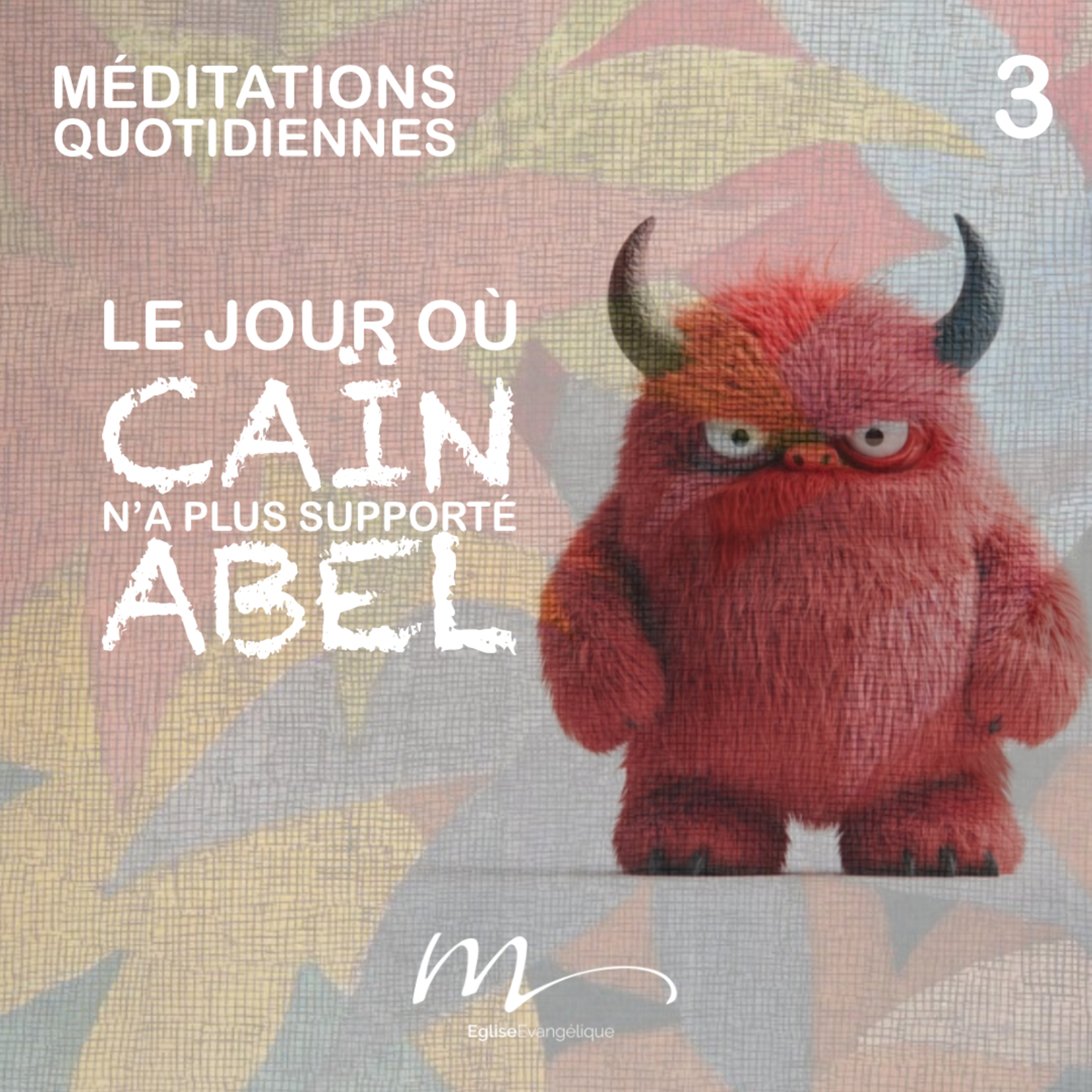 Le jour où Caïn n’a plus supporté Abel - Revenir du pays des Monstres Méditation 3 - Genèse 4.1-16 - Jérémie Chamard - Eglise M episode artwork