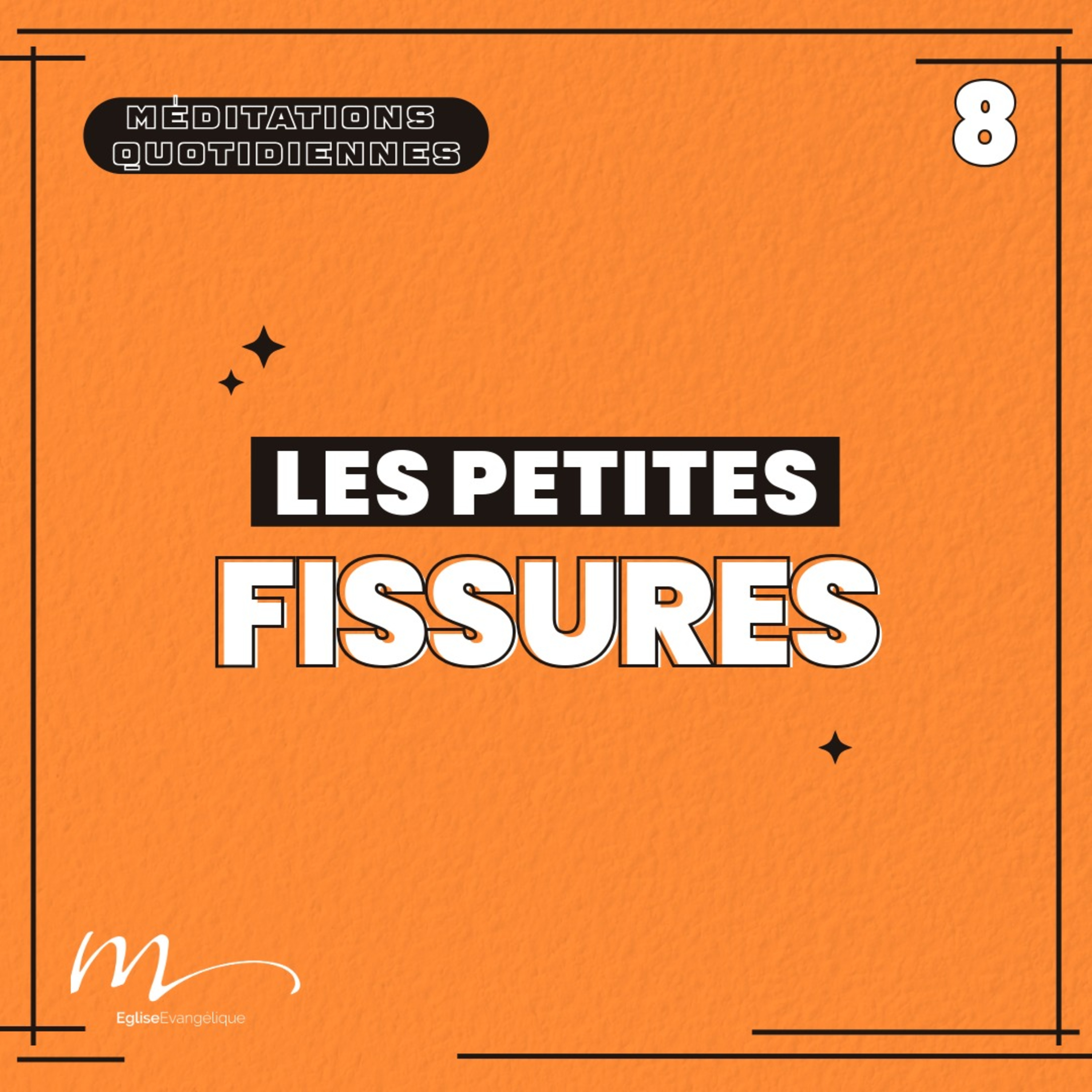 Les petites fissures - 4 Phrases Méditation 8 - Cantique des Cantiques 2.15 - Jérémie Chamard - Eglise M episode artwork