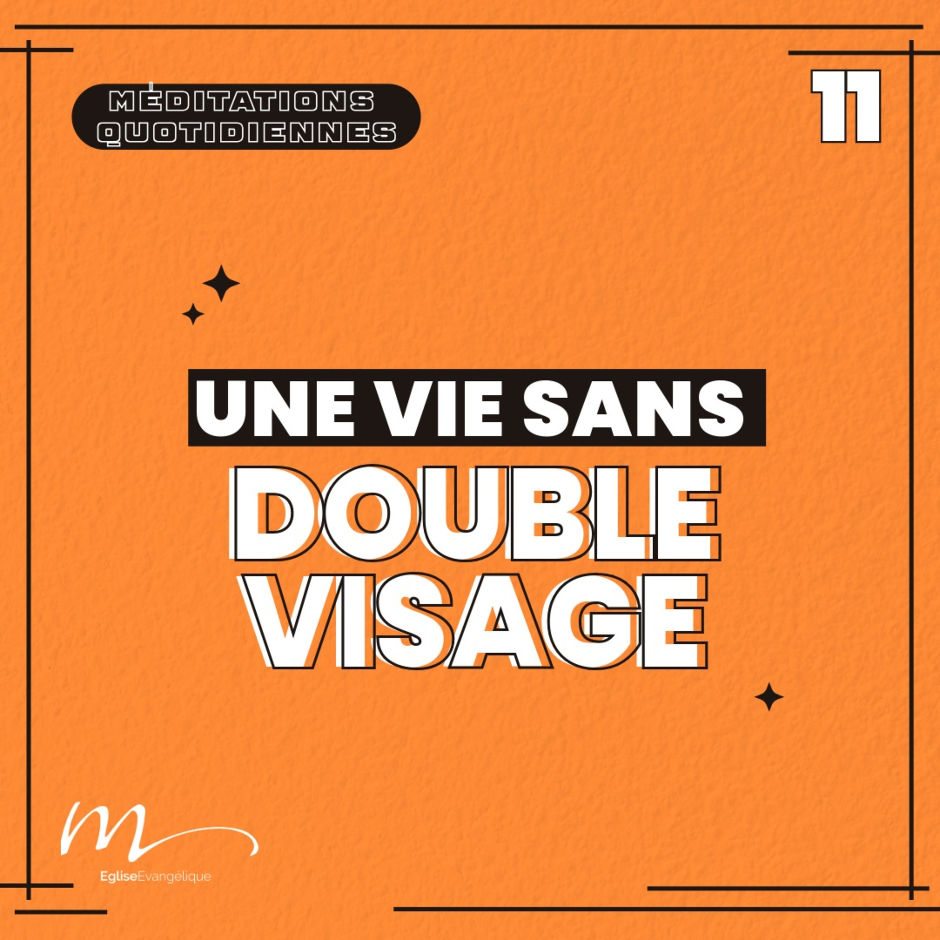 Une vie sans double visage - 4 Phrases Méditation 11 - Psaumes 15.1-2 - Jérémie Chamard - Eglise M episode artwork