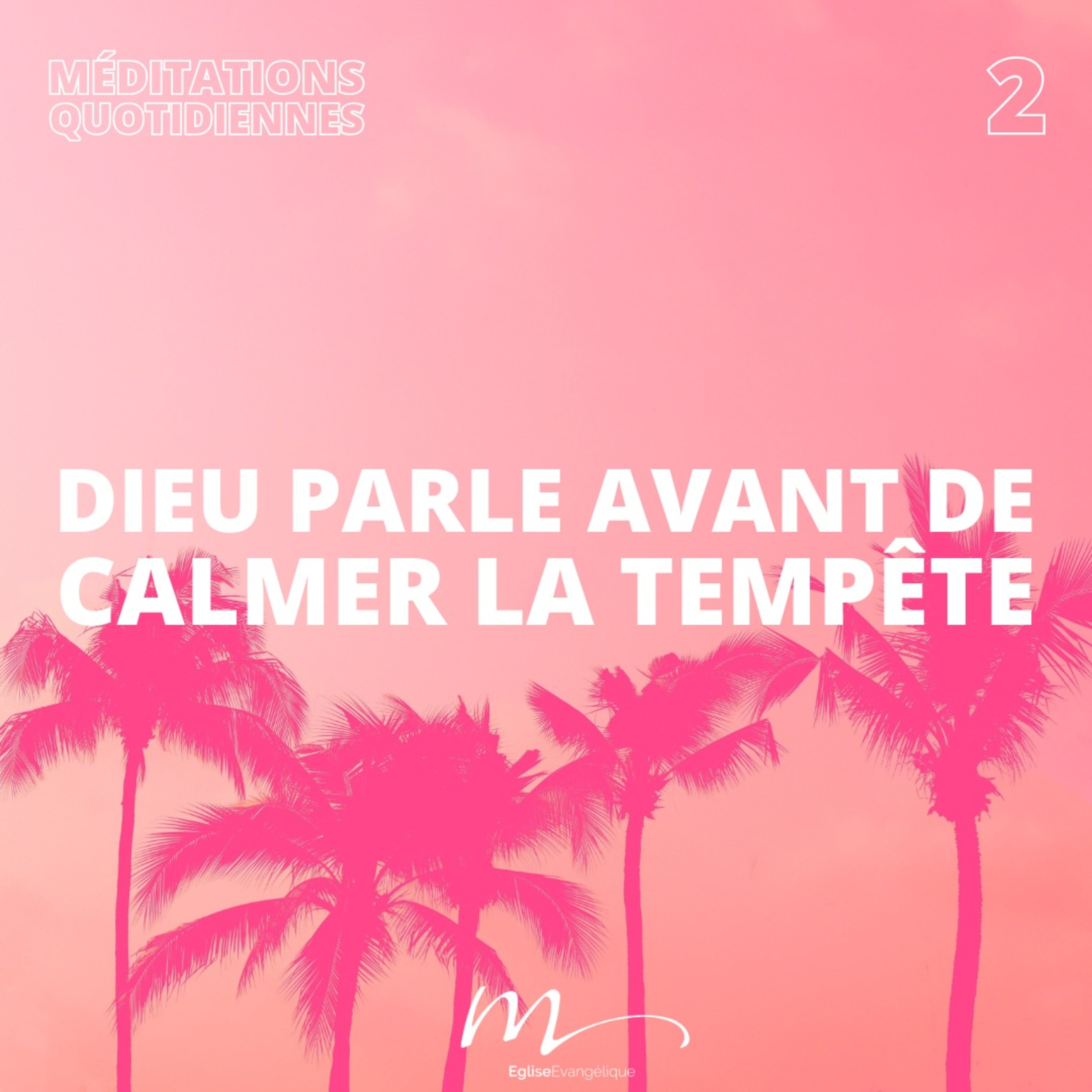 Dieu parle avant de calmer la tempête - C'est l'été Méditation 2 - Actes 27.23-24 - Jérémie Chamard - Eglise M episode artwork