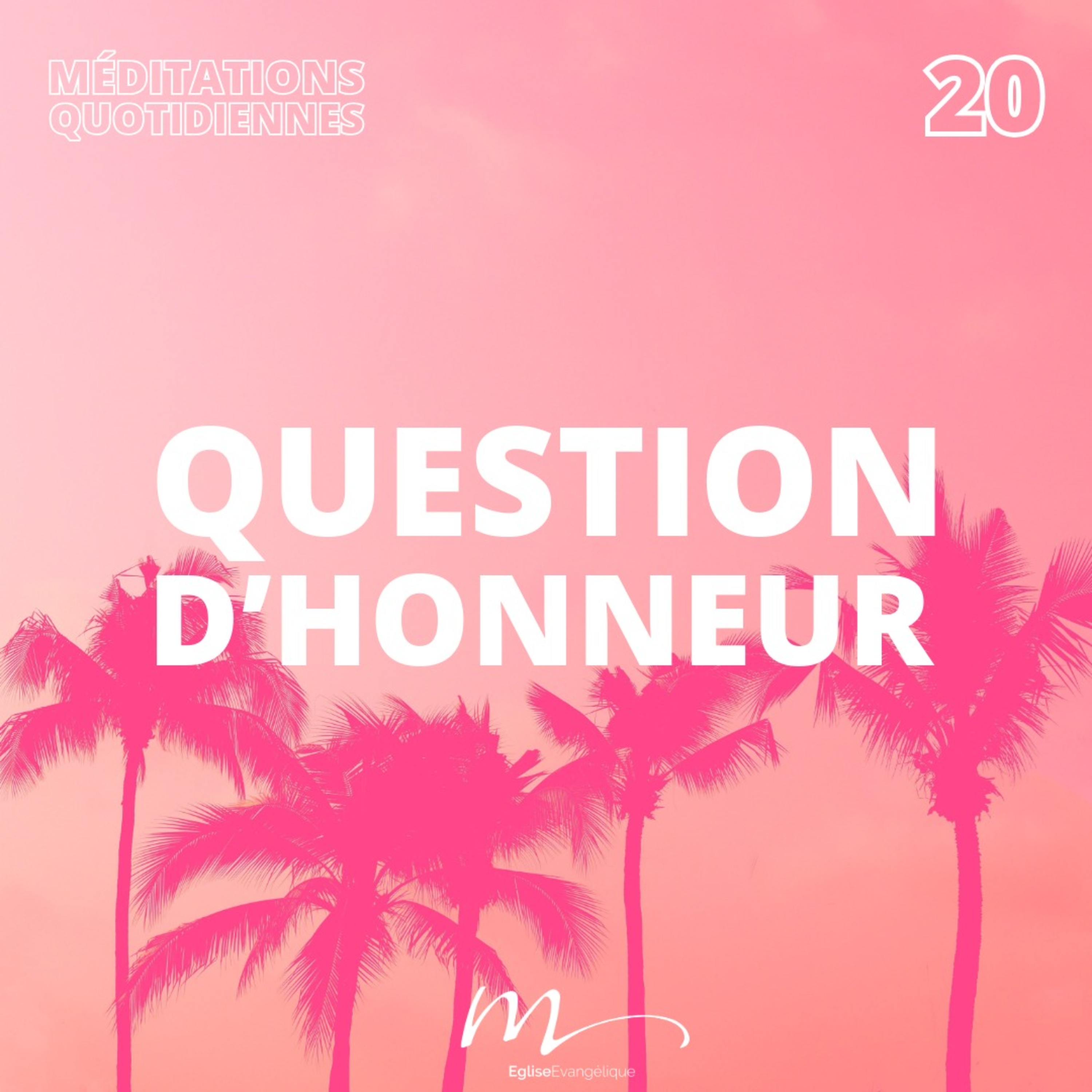 Question d’honneur - C'est l'été Méditation 20 - Psaumes 79.9 - Jéma Taboyan - Eglise M episode artwork