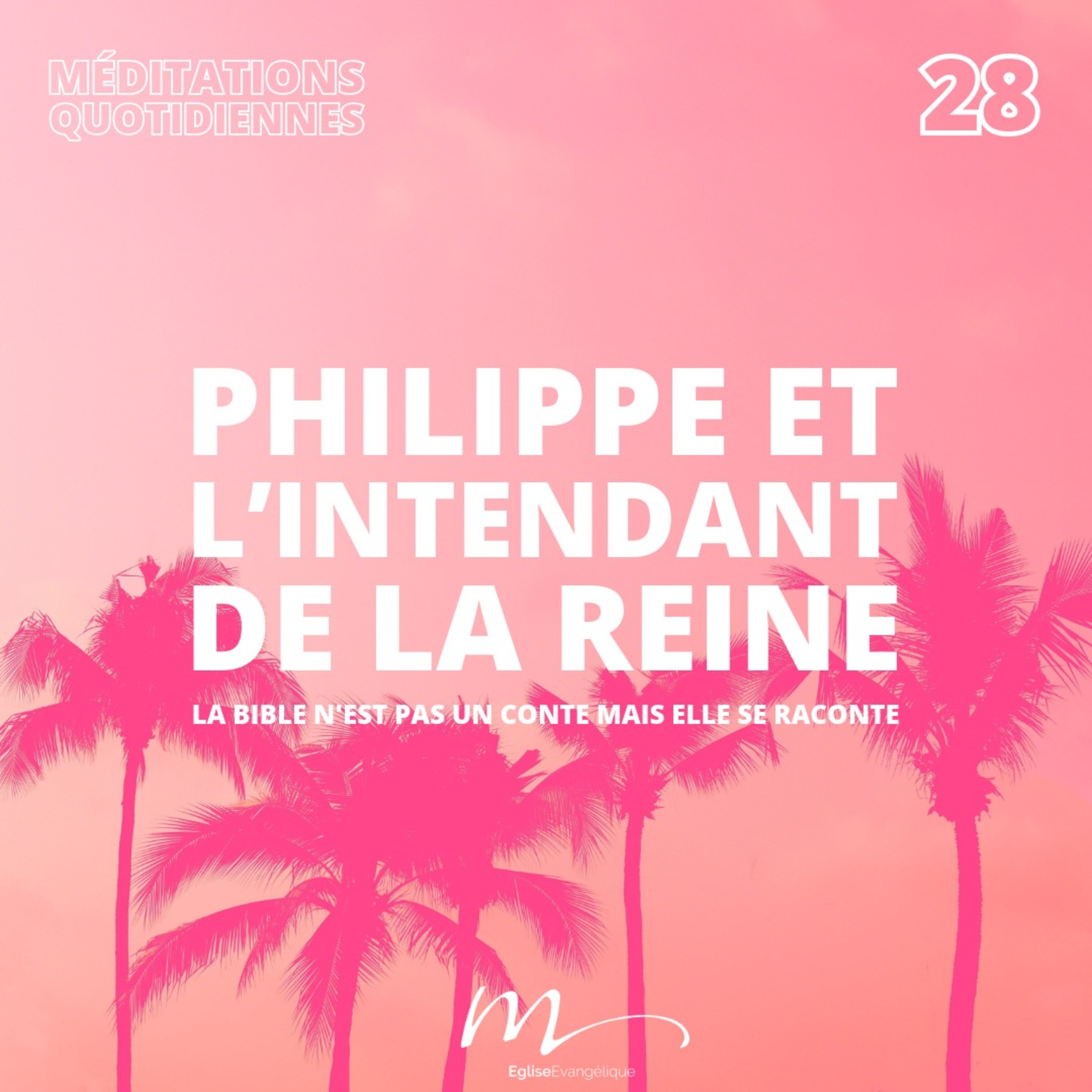 Philippe et l’intendant de la reine - C'est l'été 28 - La Bible Racontée - Actes 8 episode artwork