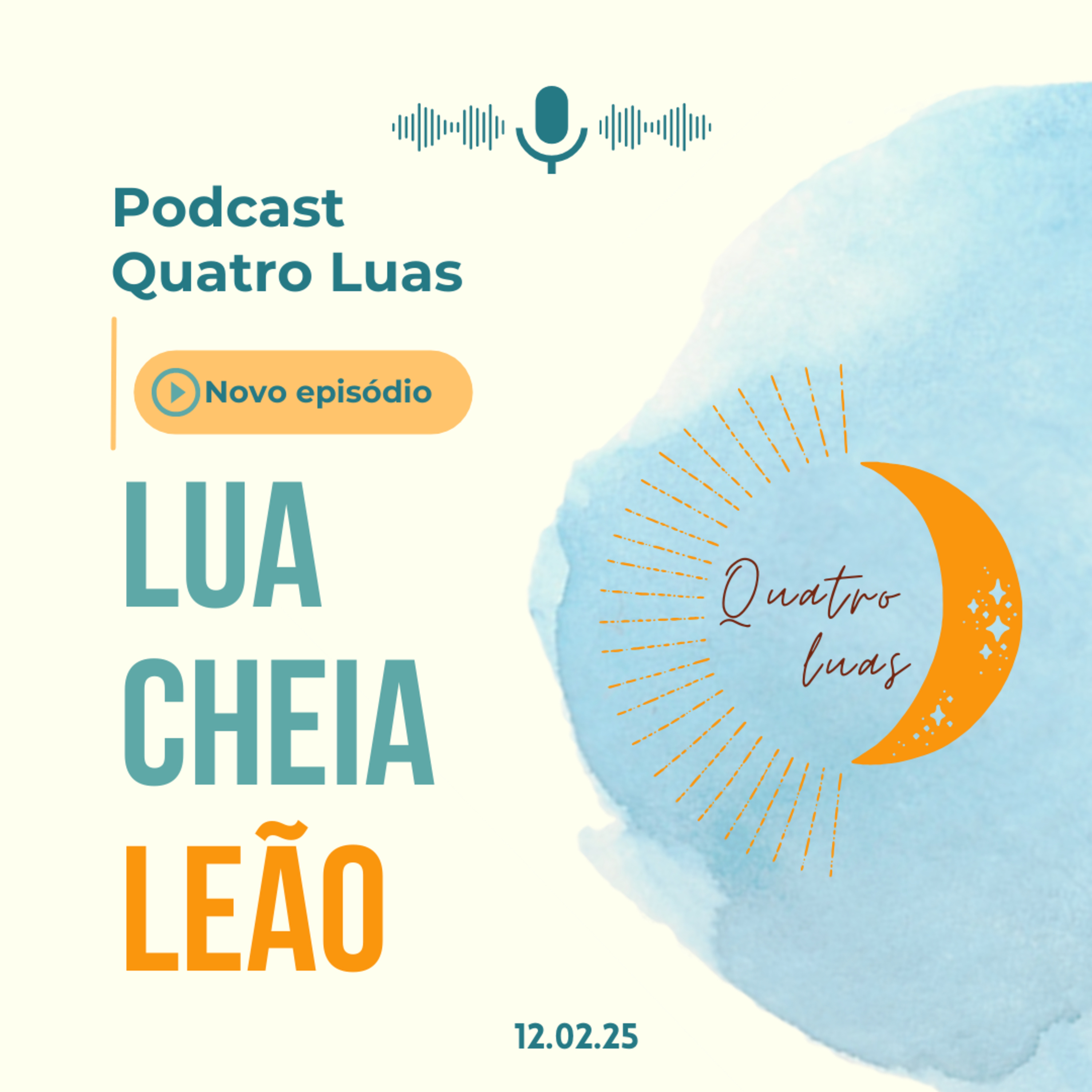 Lunação Aquário: a Lua cheia em Leão (12/02/25) episode artwork