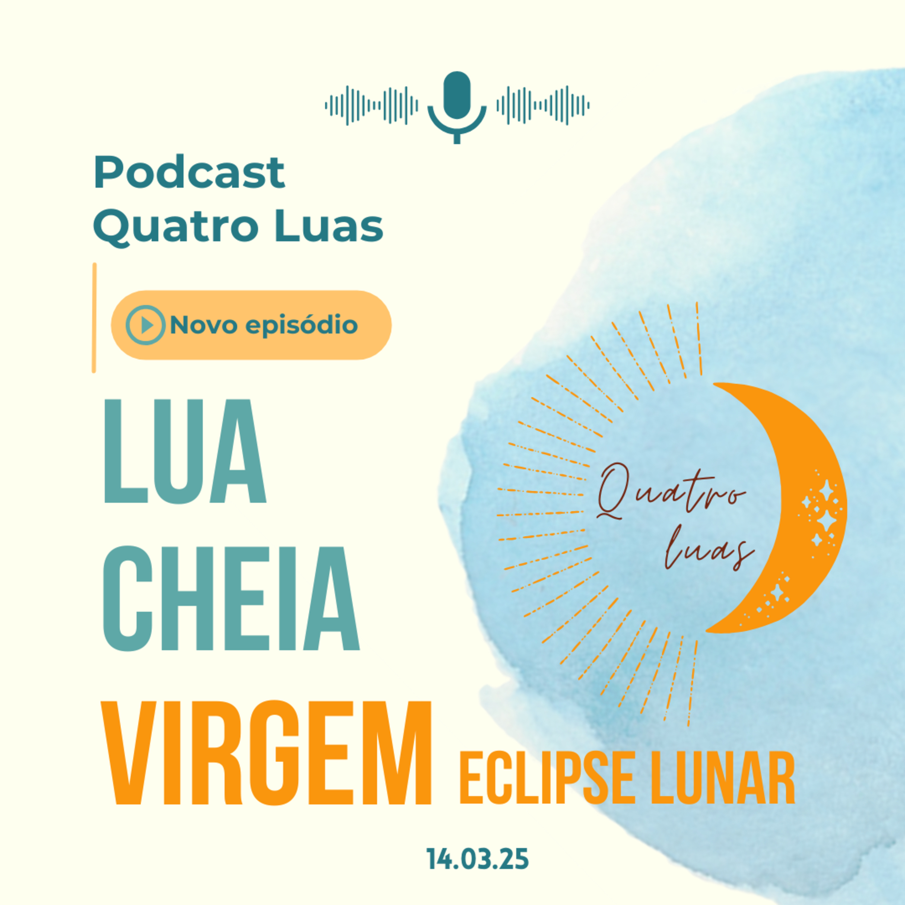 Lunação Peixes: a Lua cheia em Virgem - eclipse lunar (14/03/25)  episode artwork