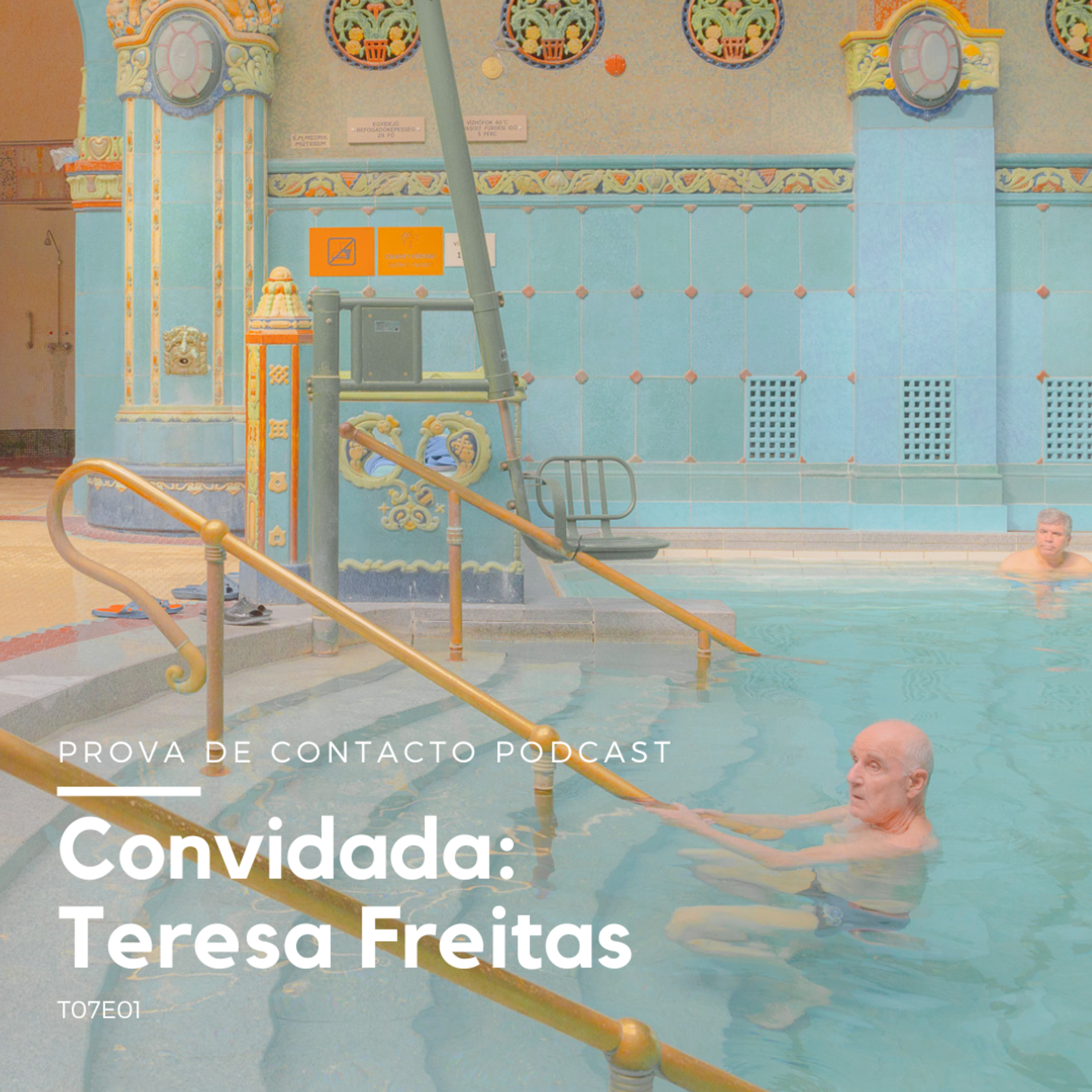 T07E01 - Convidada: Teresa Freitas episode artwork