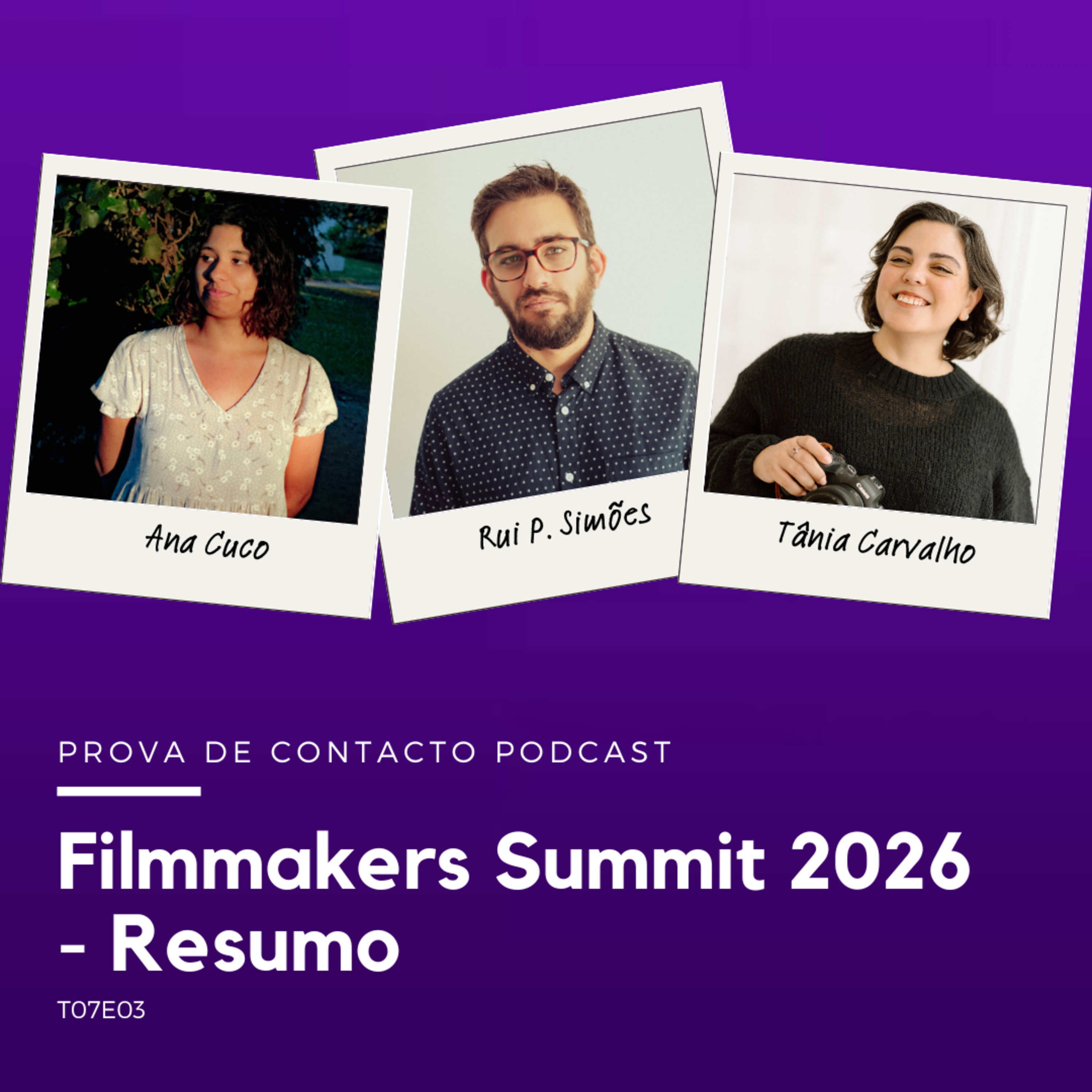 T07E03 - Filmmakers Summit 2026 - Resumo episode artwork