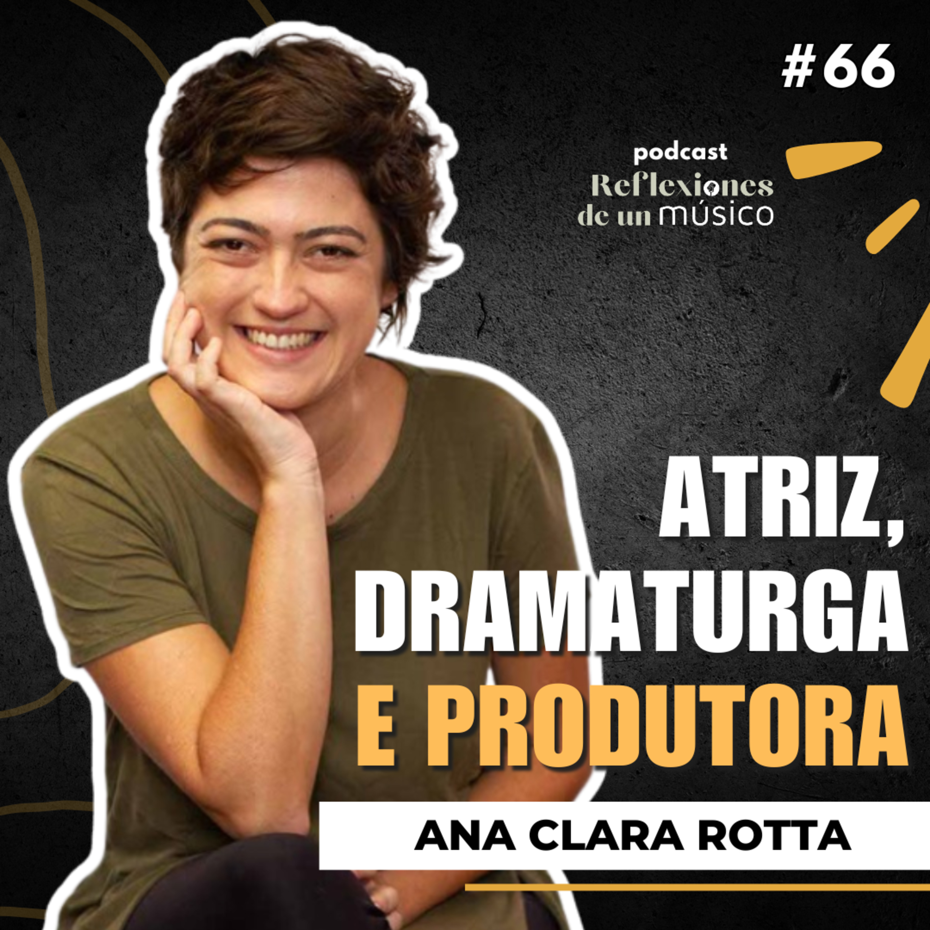 #66 ARTE DESDE A INDIFERENÇA? - ANA CLARA ROTTA | REFLEXÕES DE UM MÚSICO - Podcast episode artwork