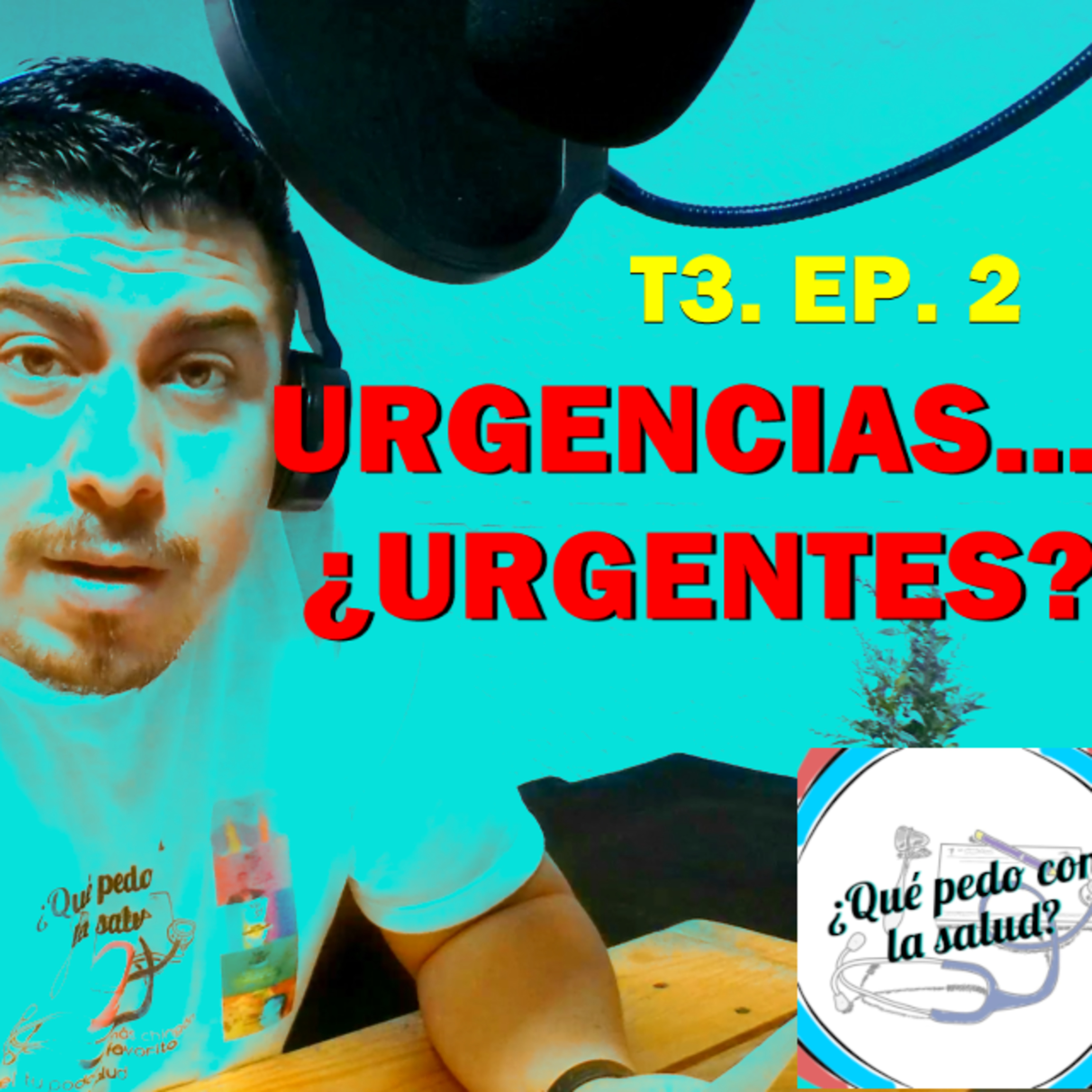 T3. E2. Urgencias... ¿urgentes?