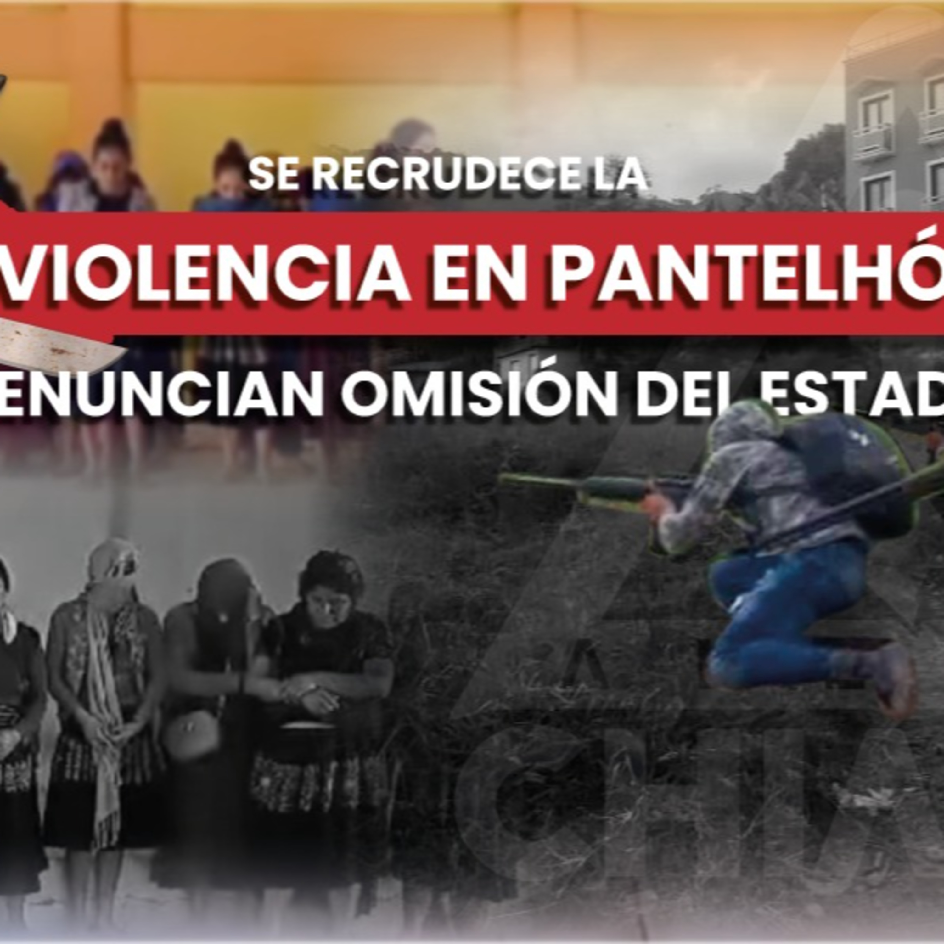 Violencia en Pantelhó: denuncian omisión del gobierno estatal. episode artwork