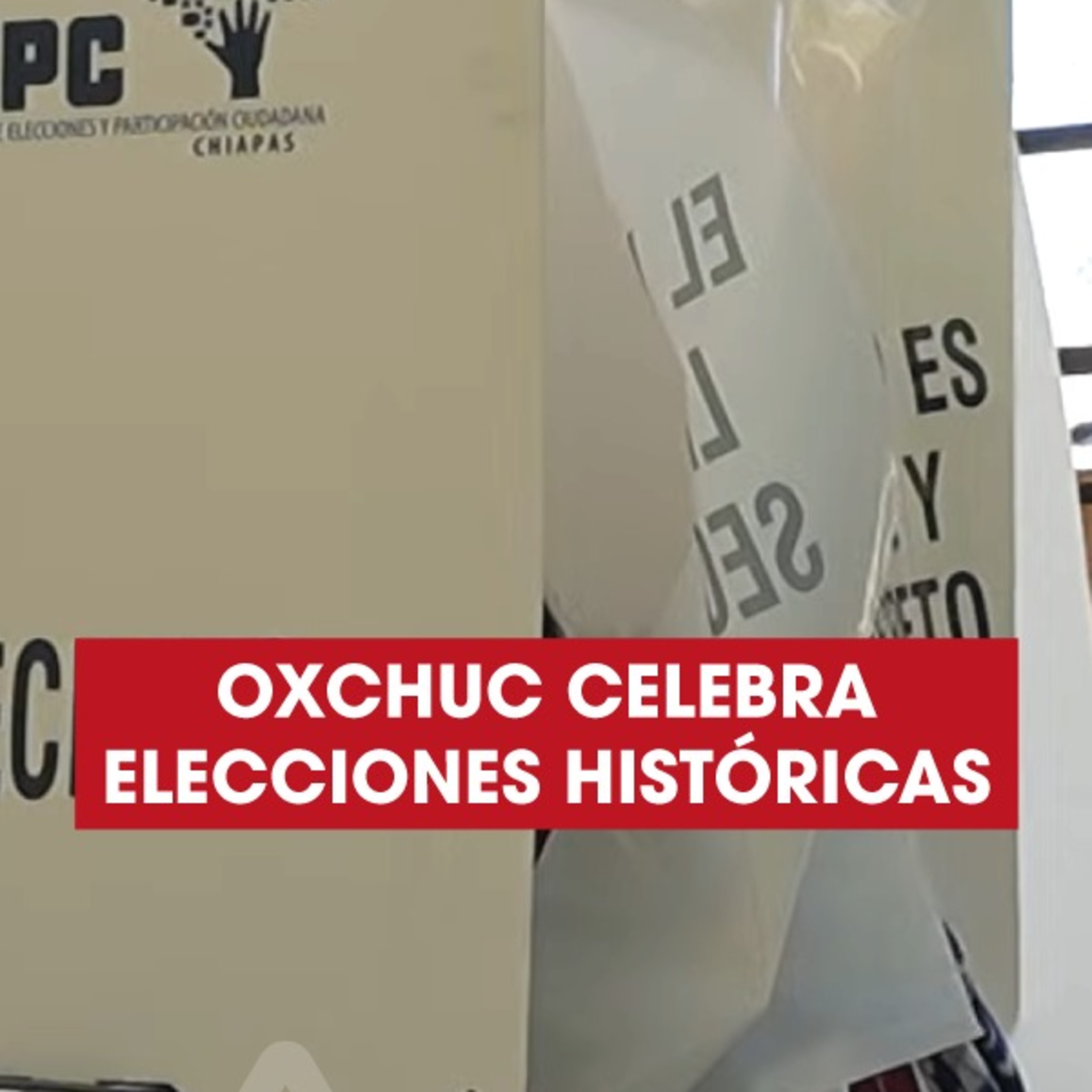Oxchuc hace historia con elecciones pacíficas ✨🗳️ episode artwork