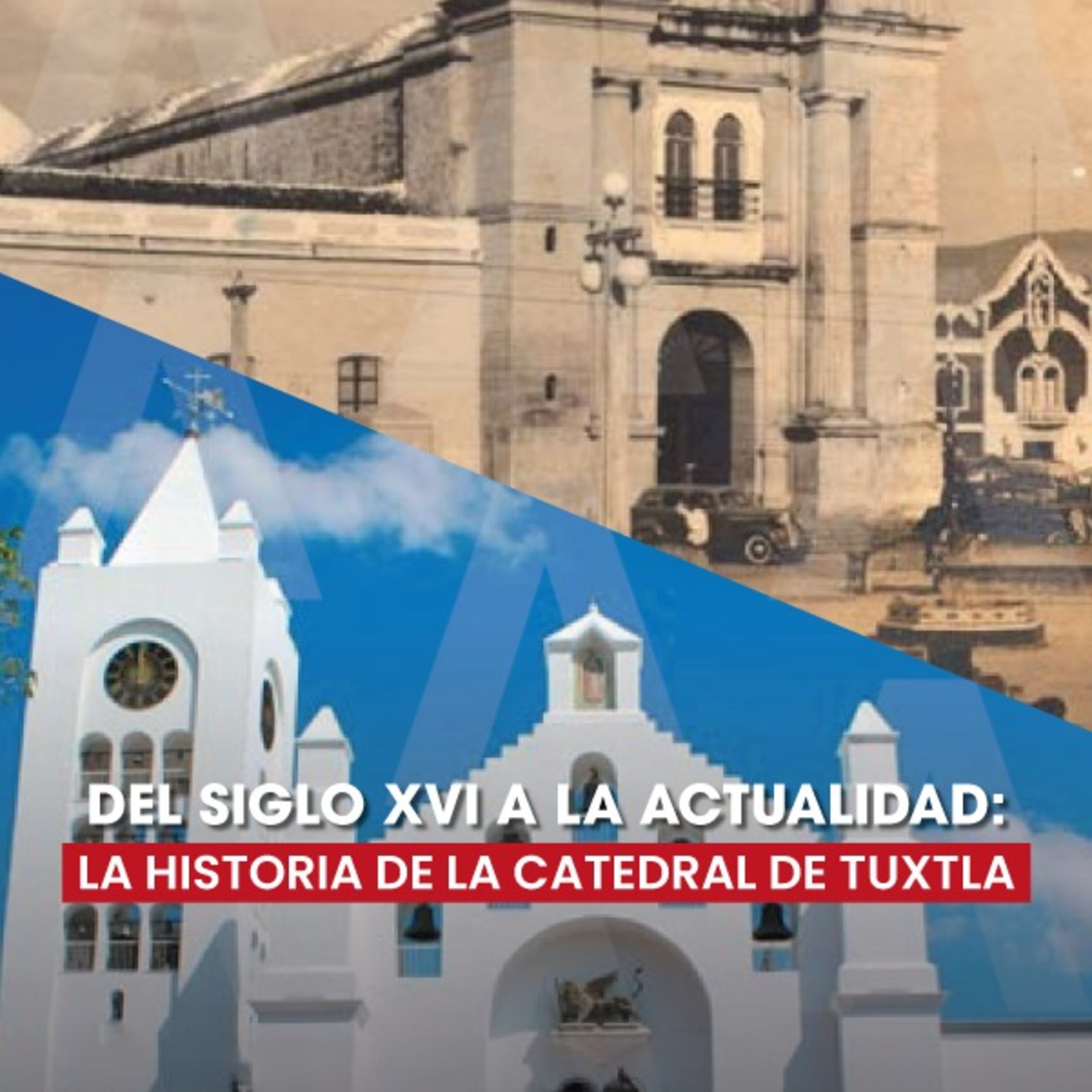 ⛪ La Catedral de Tuxtla: casi 500 años de historia y fe episode artwork