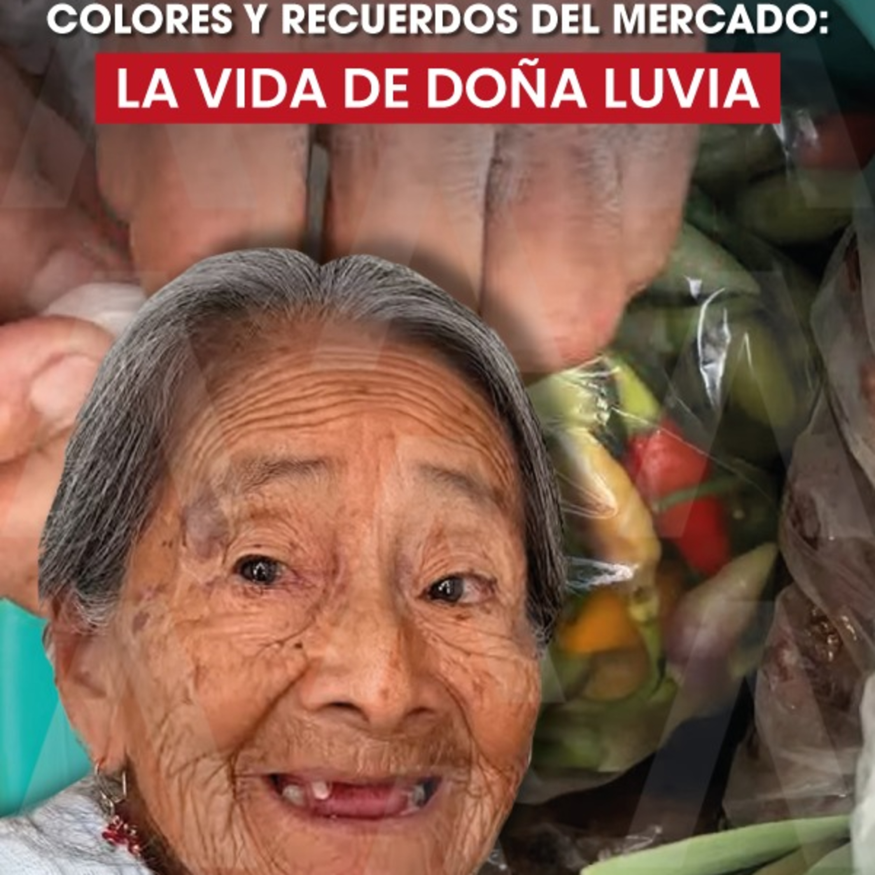 👵 Colores, canastos y corazón: la historia de doña Luvia 💐 episode artwork