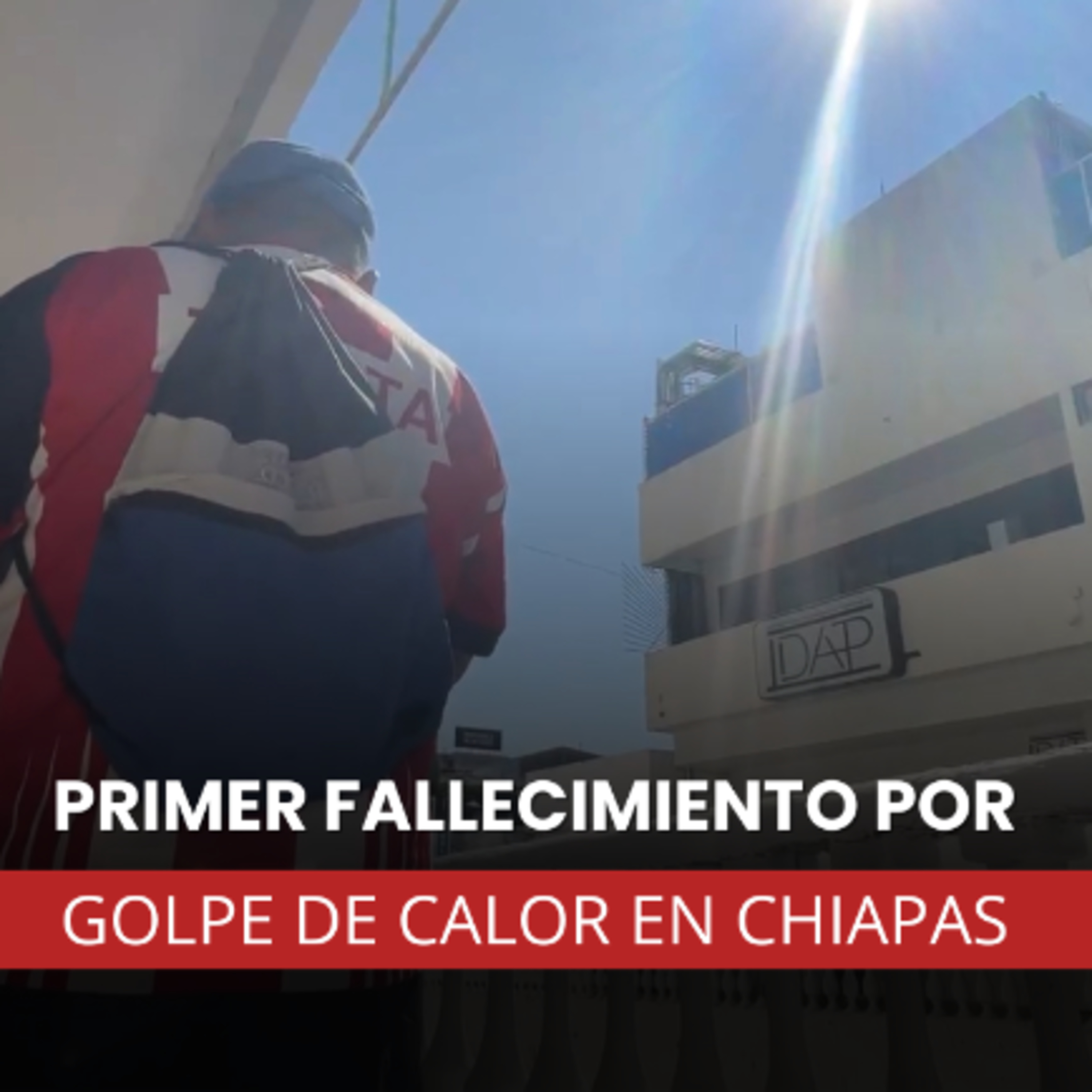 Primer fallecimiento por golpe de calor en Chiapas episode artwork