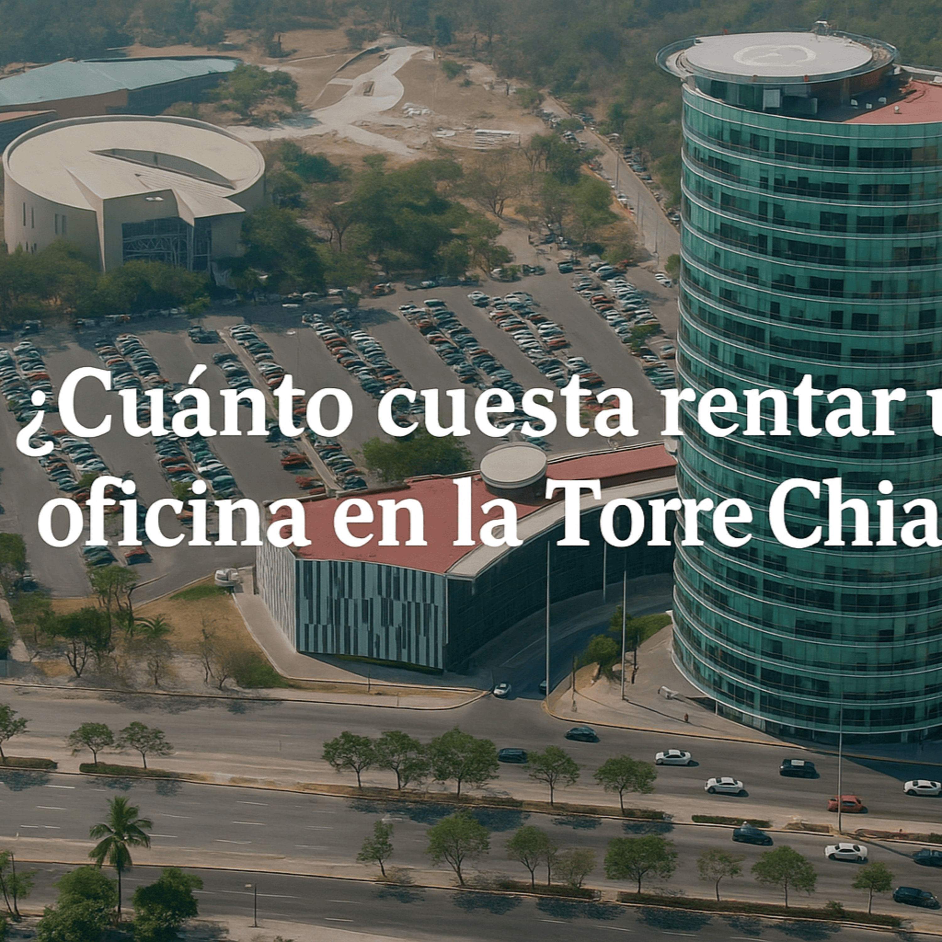 ¿Cuánto te costaría rentar una oficina en la Torre Chiapas? episode artwork