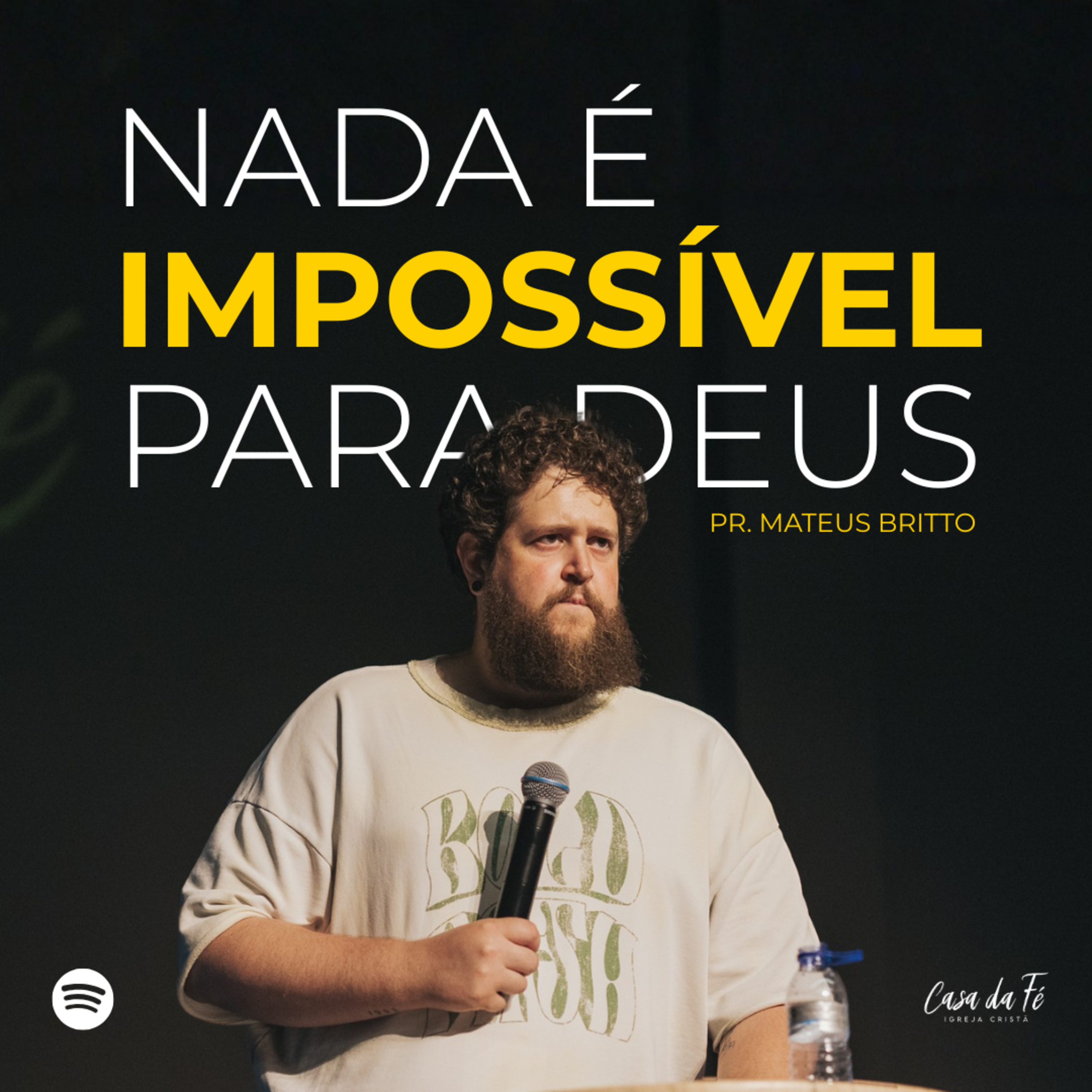 #300 Nada é impossível para Deus | Pr. Mateus Britto
