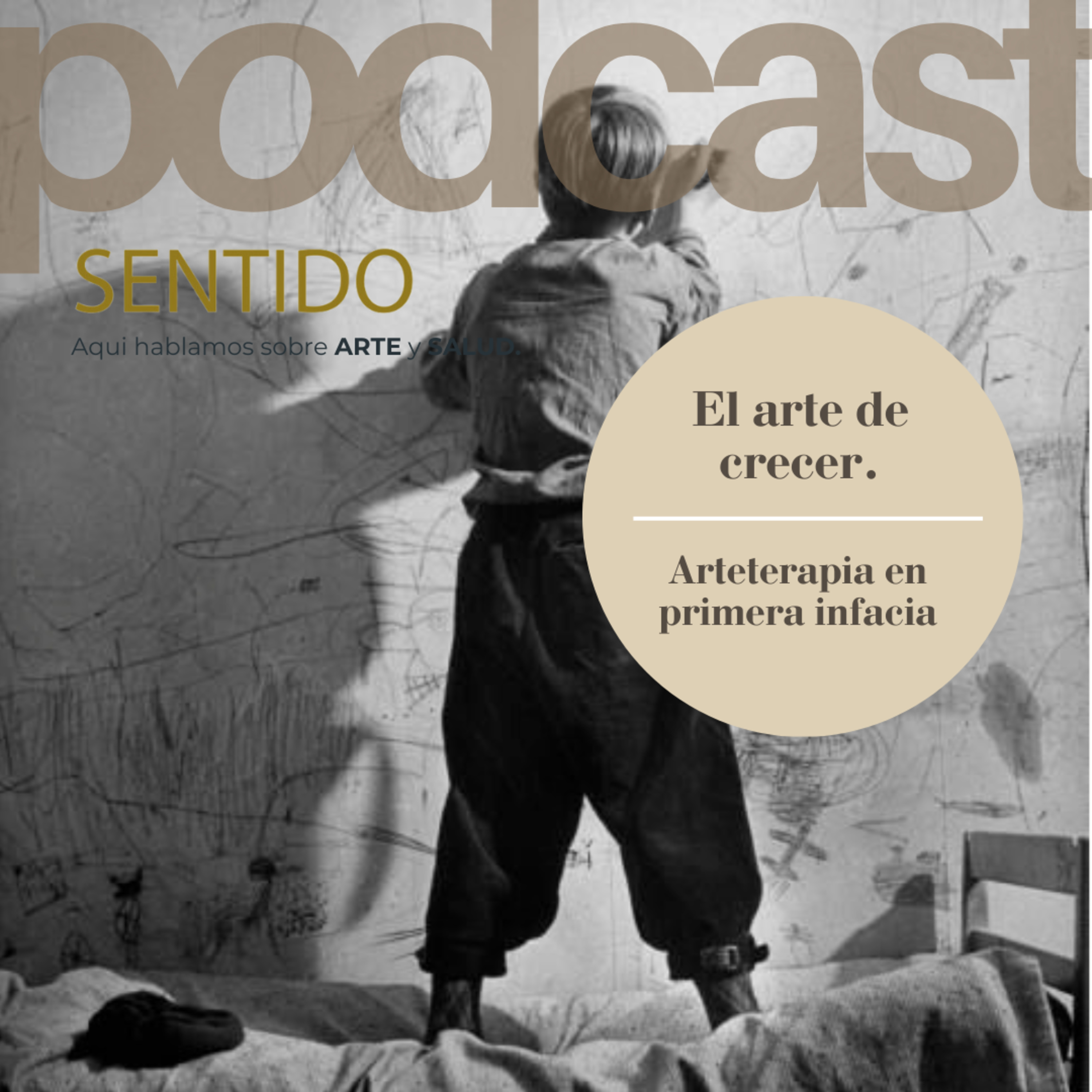 26 - El arte de crecer - Arteterapia en la primera infancia.  episode artwork