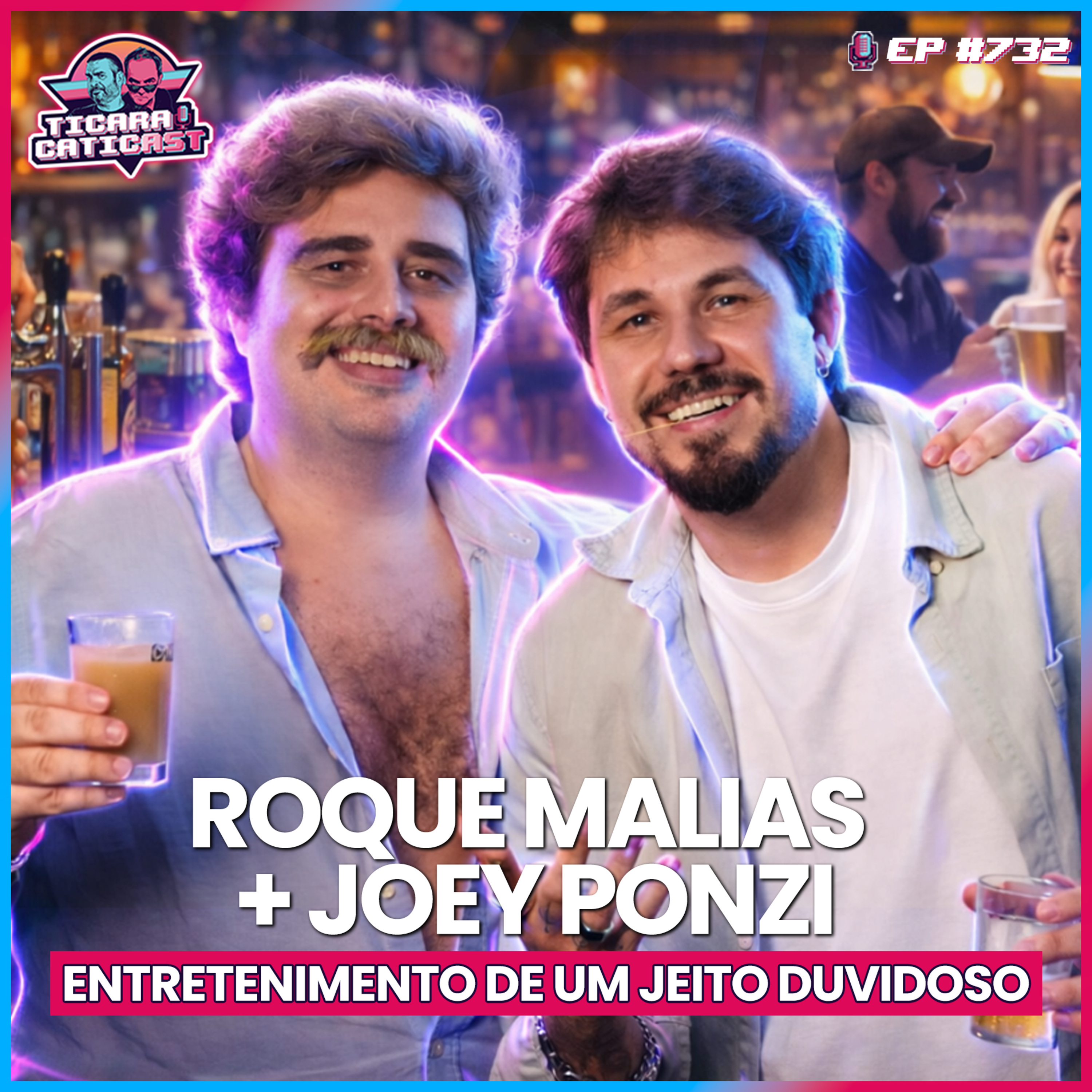 EP 732 - ROQUE MALIAS E JOEY PONZI EP 732 - ROQUE MALIAS E JOEY PONZI