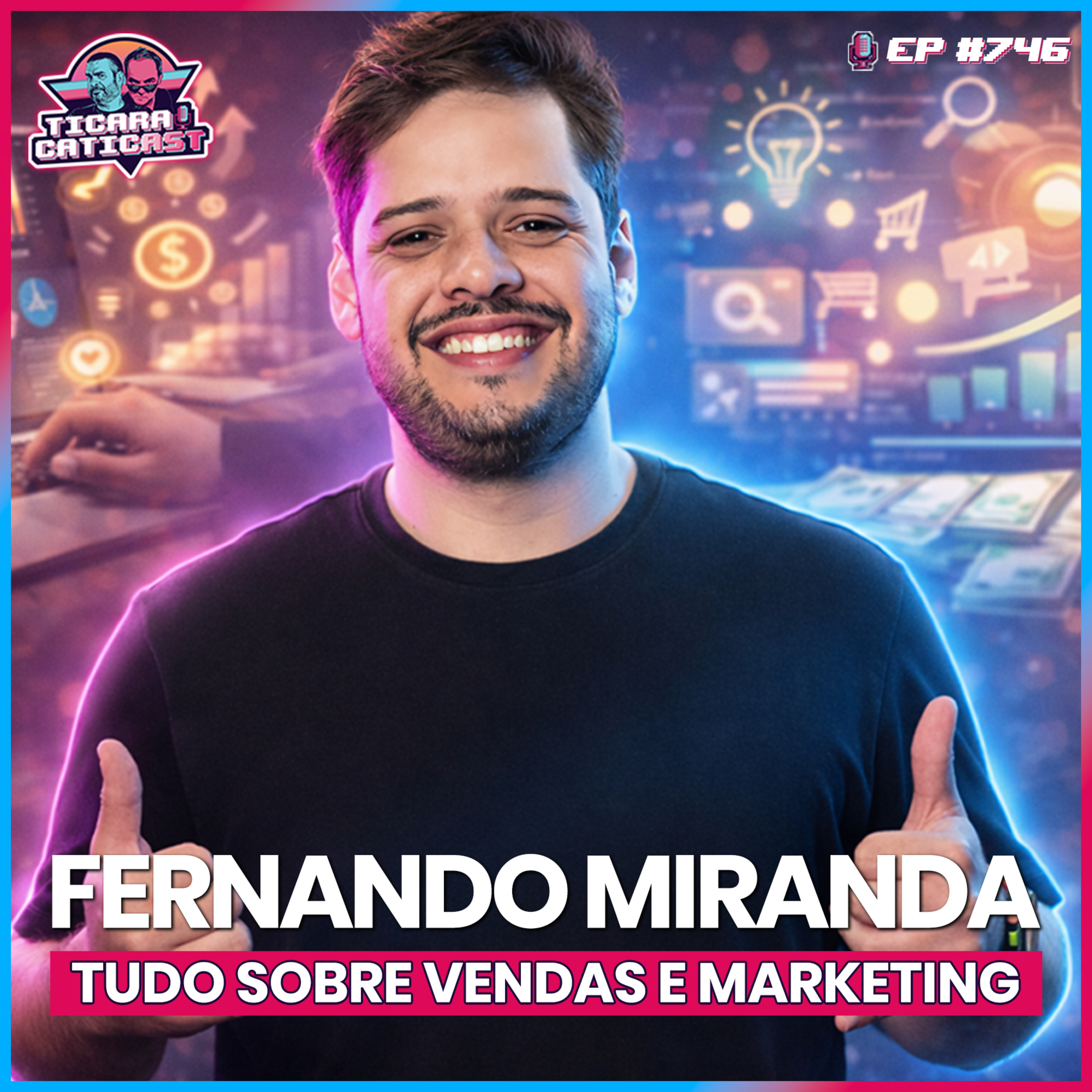 EP 746 - FERNANDO MIRANDA