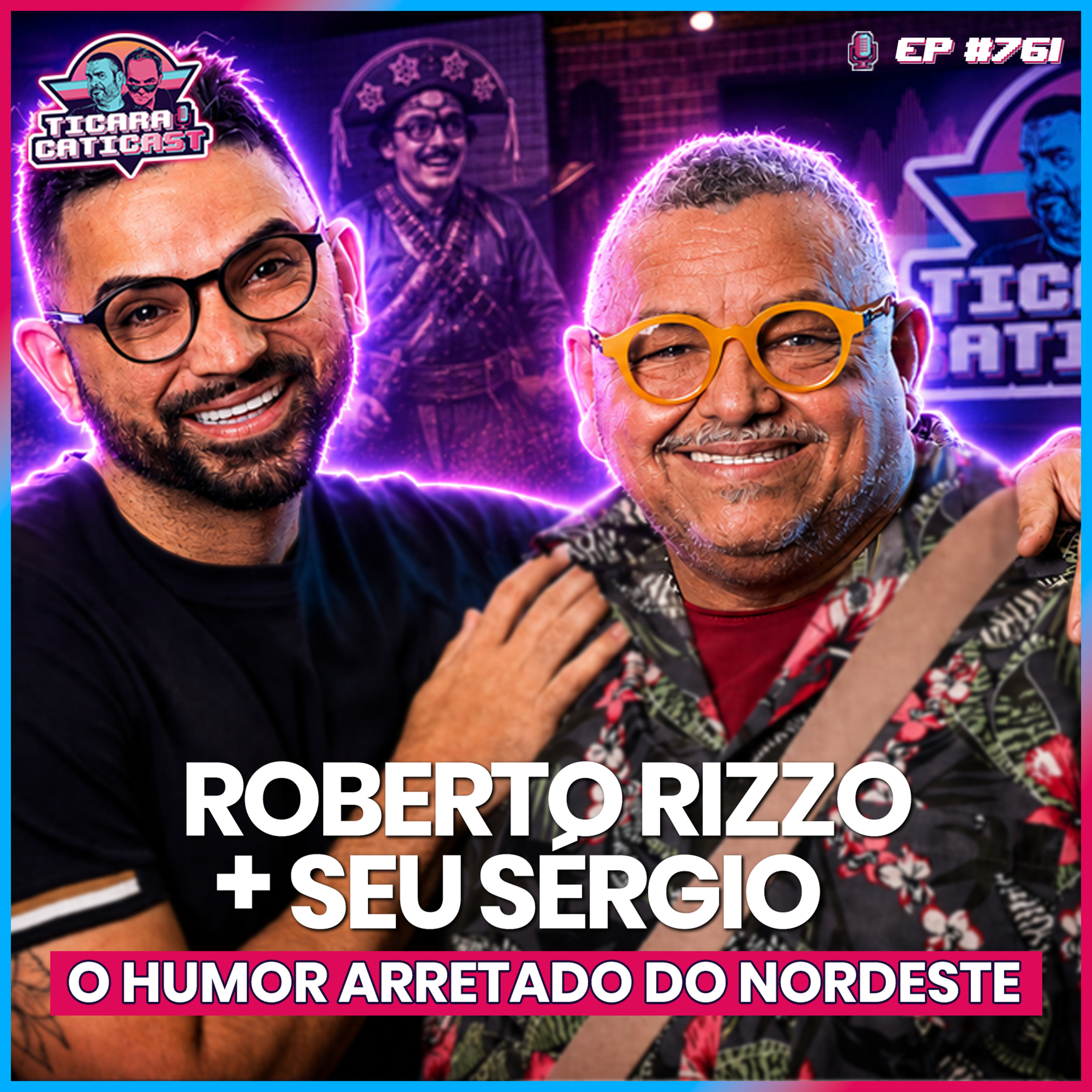 EP 761 - RICA PERRONE + SEU SÉRGIO E ROBERTO RIZZO 