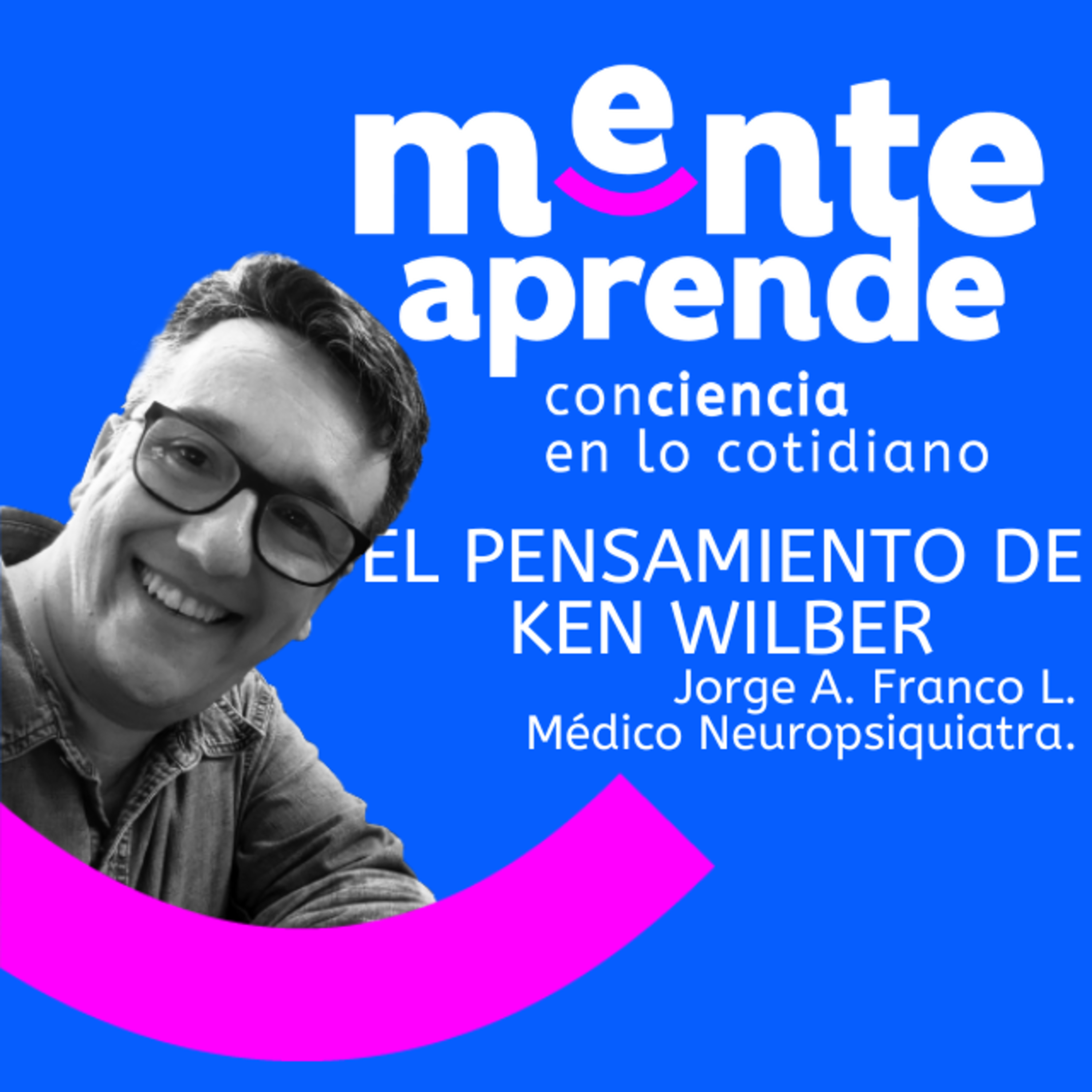Ken Wilber y el Mapa de la Conciencia Integral episode artwork