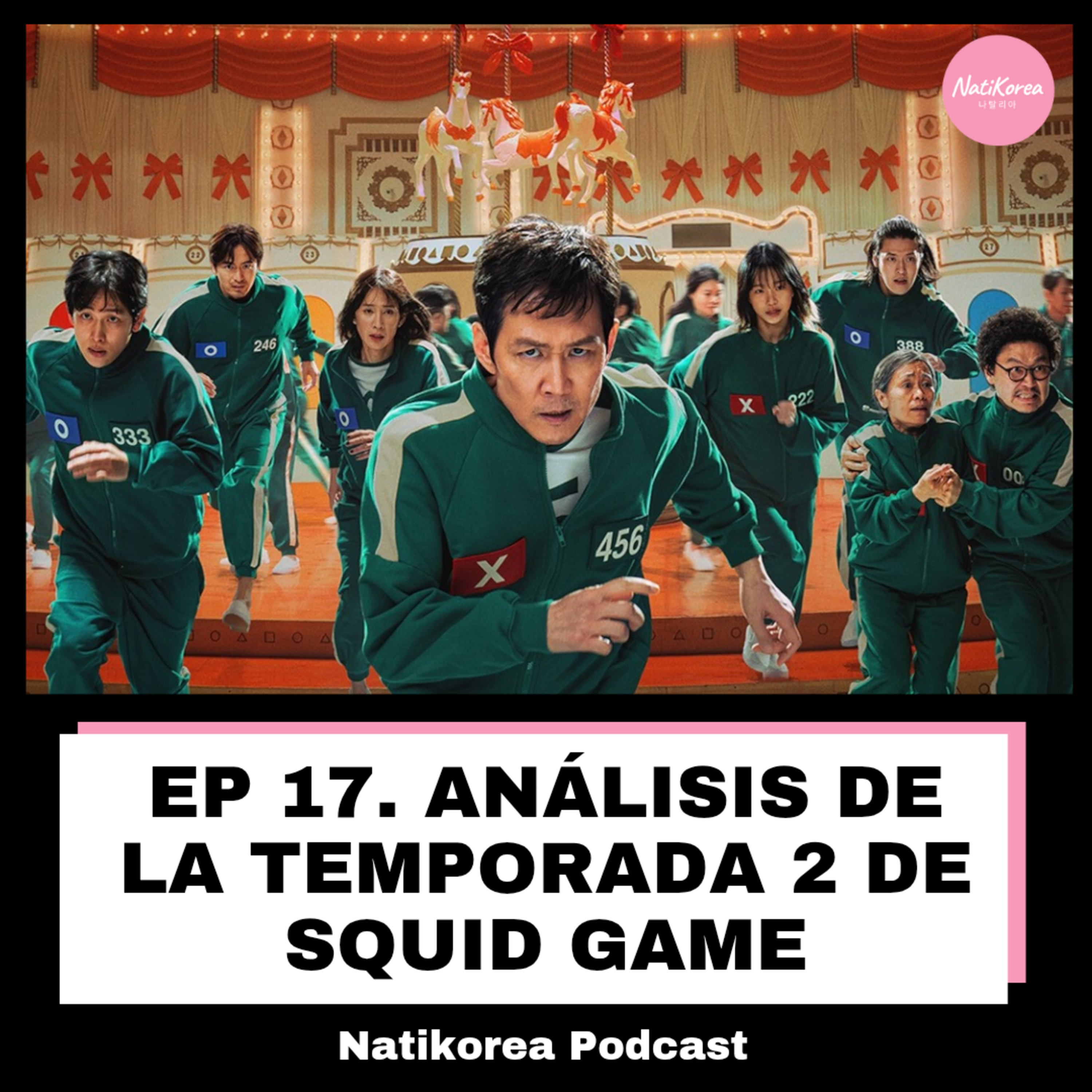 EP 17: Análisis de la Temporada 2 de Squid Game episode artwork