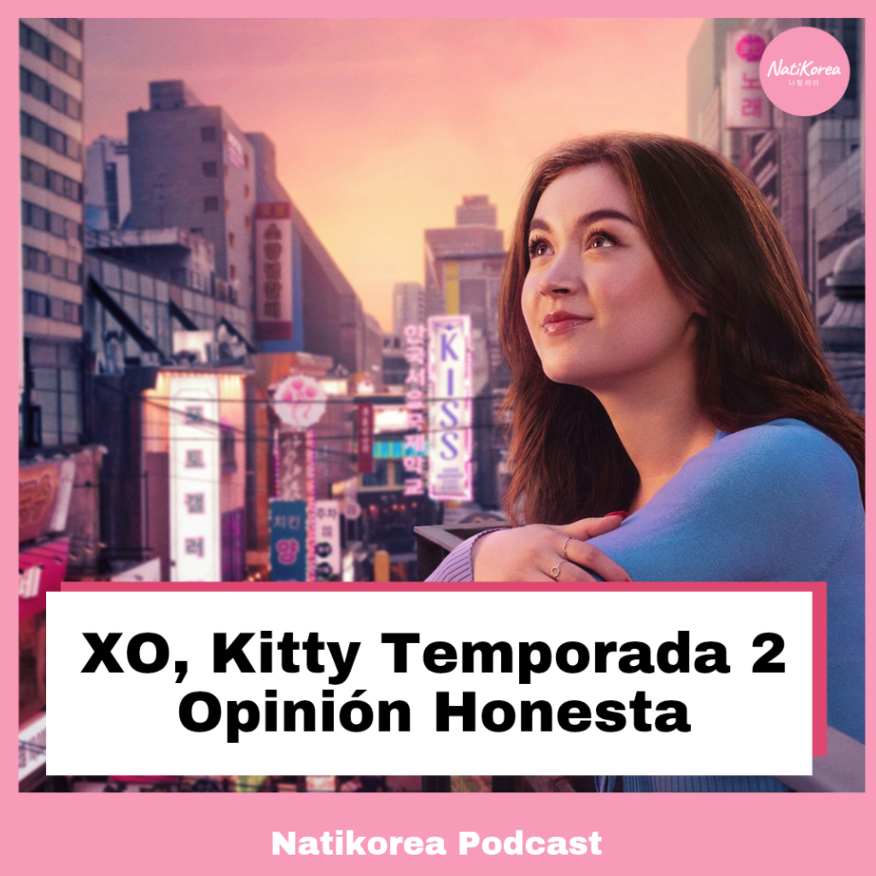 EP 20: XO, Kitty Temporada 2 Opinión Honesta episode artwork