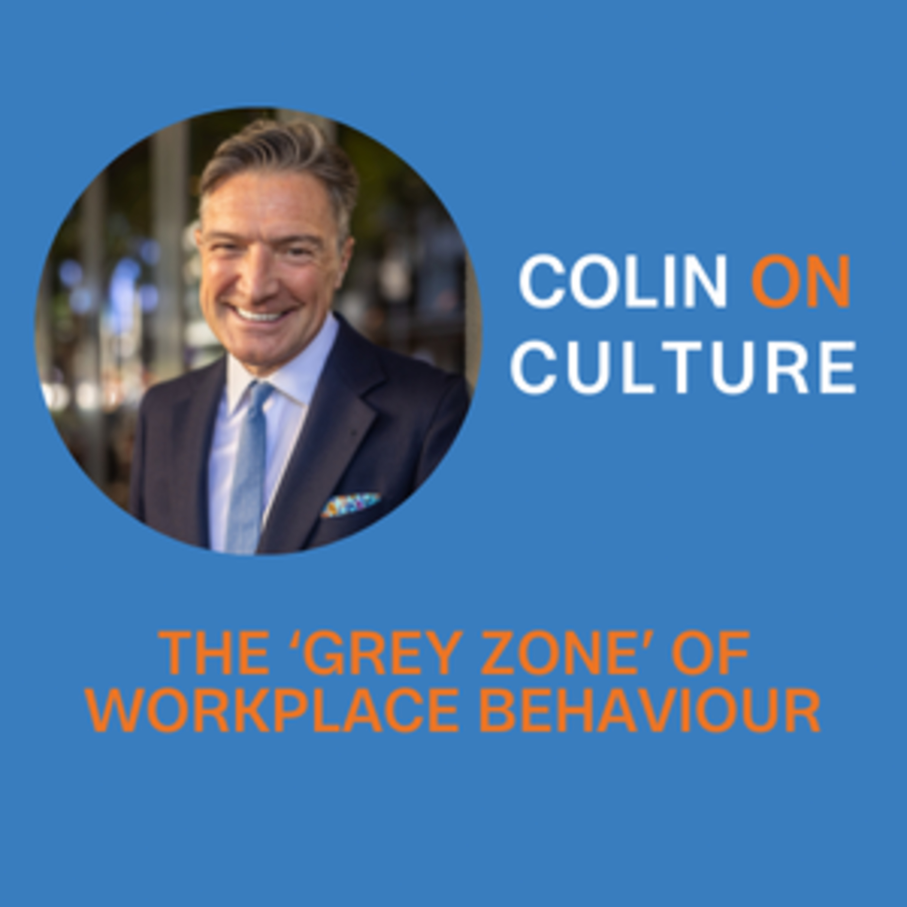 The 'Grey Zone' of Workplace Behaviour