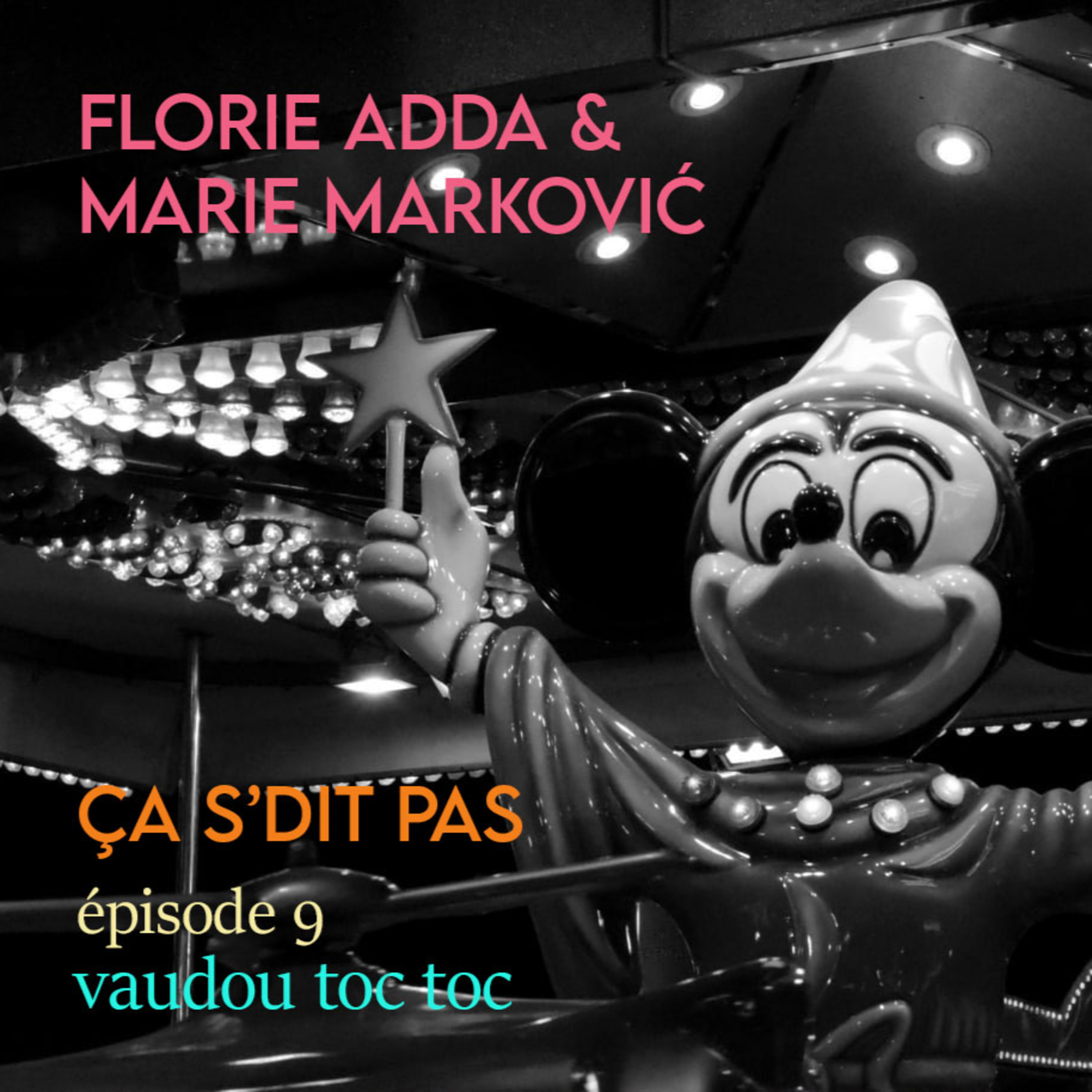 Ça s'dit pas - épisode 9 - Vaudou TOC TOC