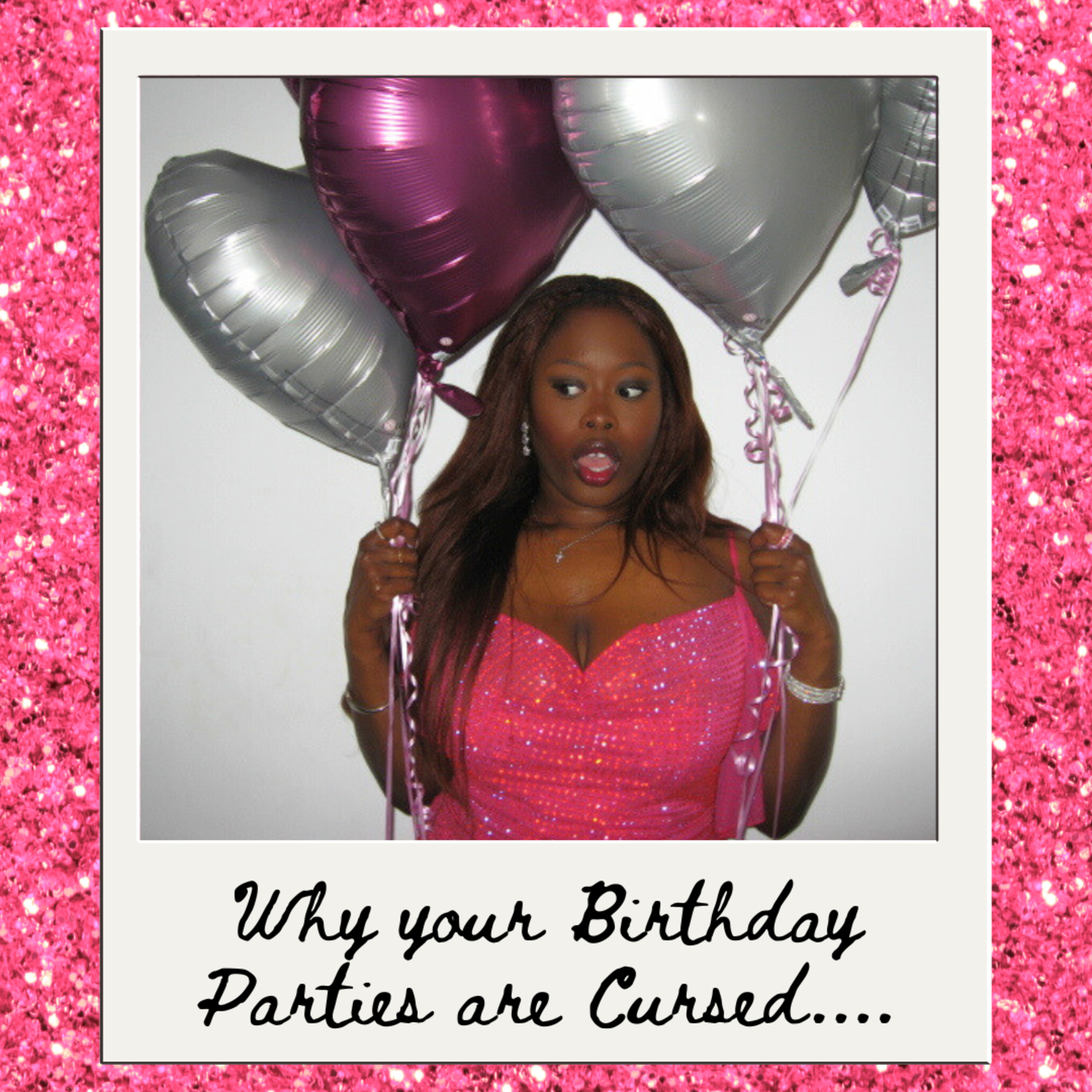 S3 EP7: Why Your Birthday Parties are Cursed...