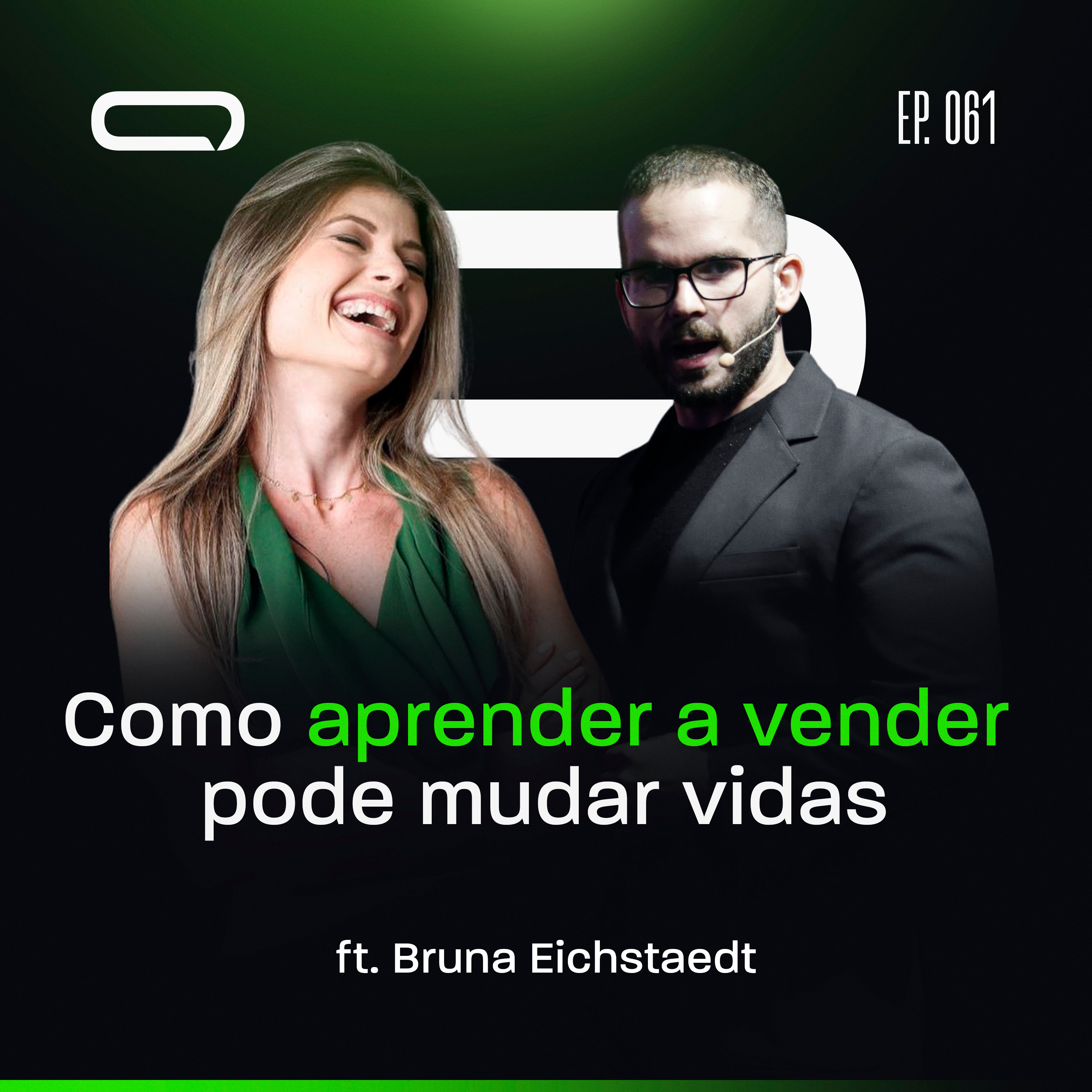 061 - Bruna Eichstaedt - Como Aprender a Vender Pode Mudar Vidas