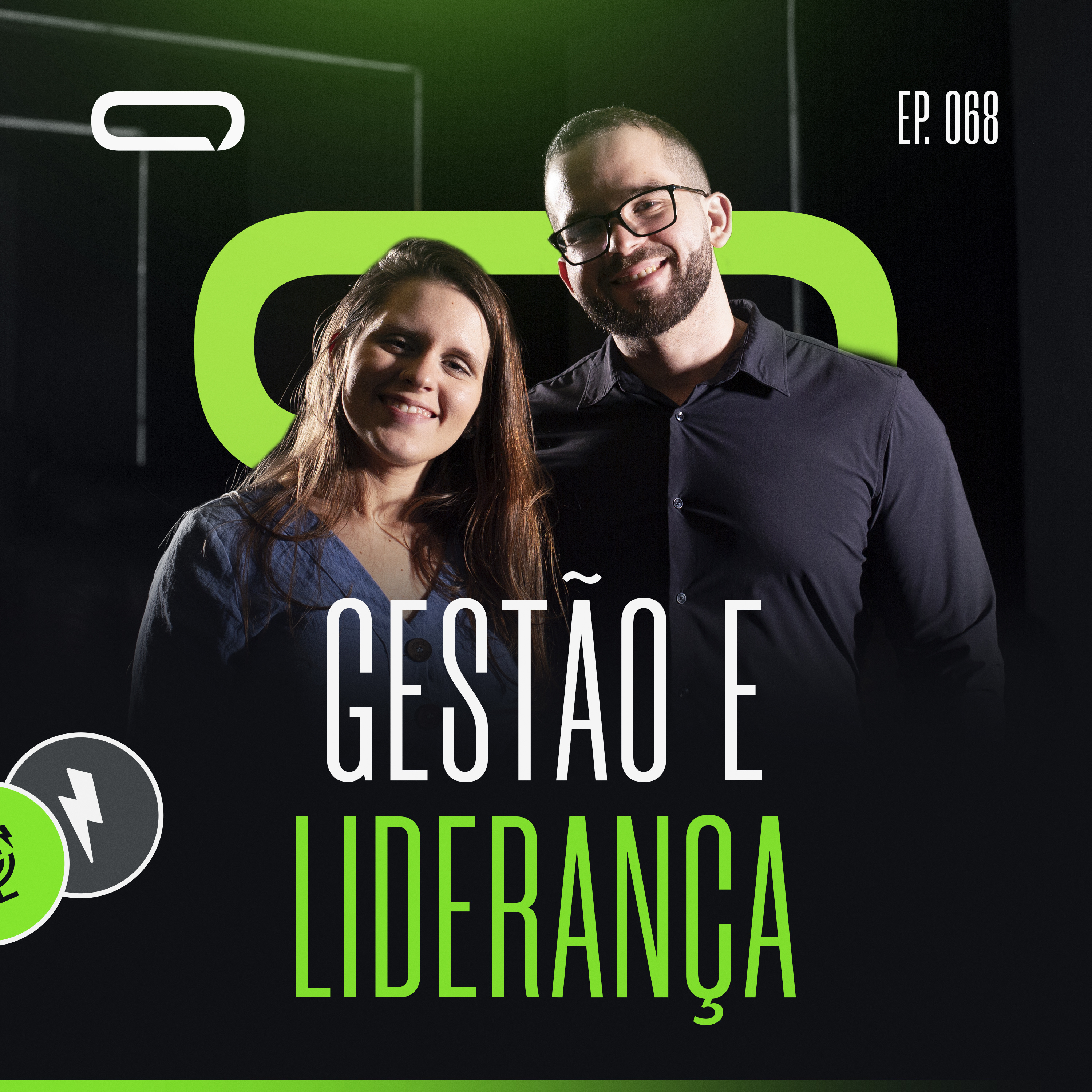 069 - Laís Vilar - O Que Você Precisa Para Verdadeira Escala: Gestão e Liderança