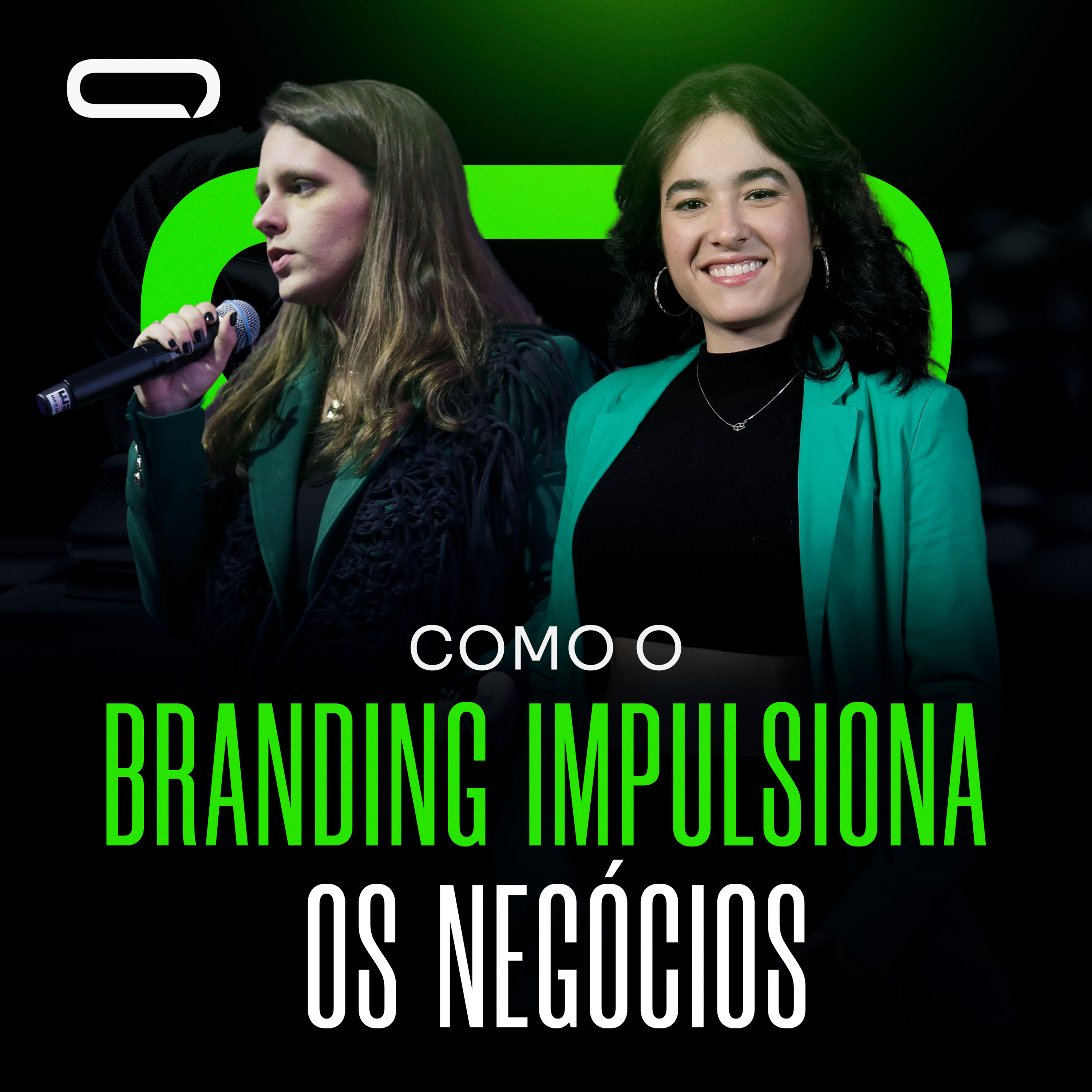 78 - Laís e Vivian - Como o Branding Impulsiona os Negócios