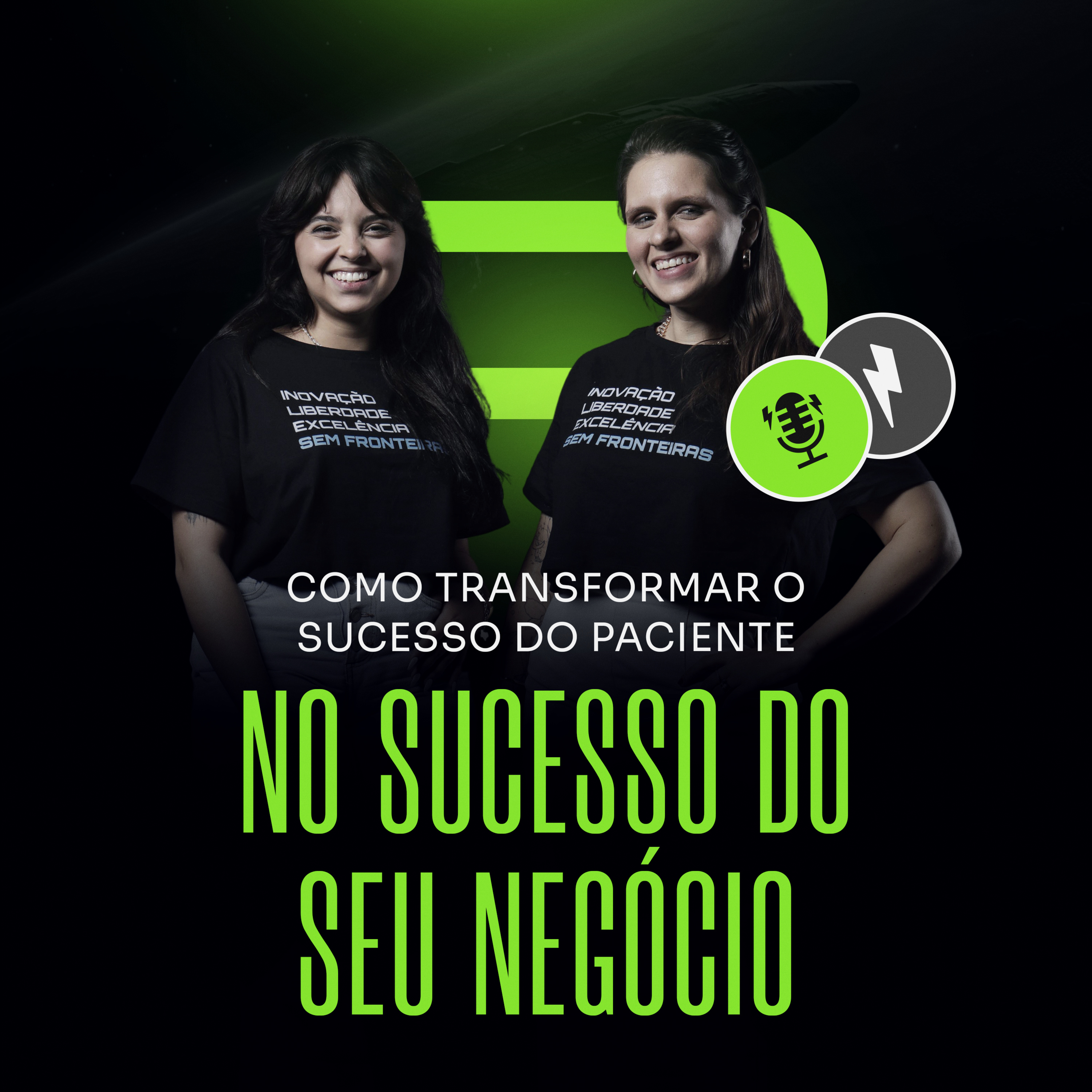 084 – Laís e Isa – Como transformar o Sucesso do Paciente no Sucesso do seu Negócio