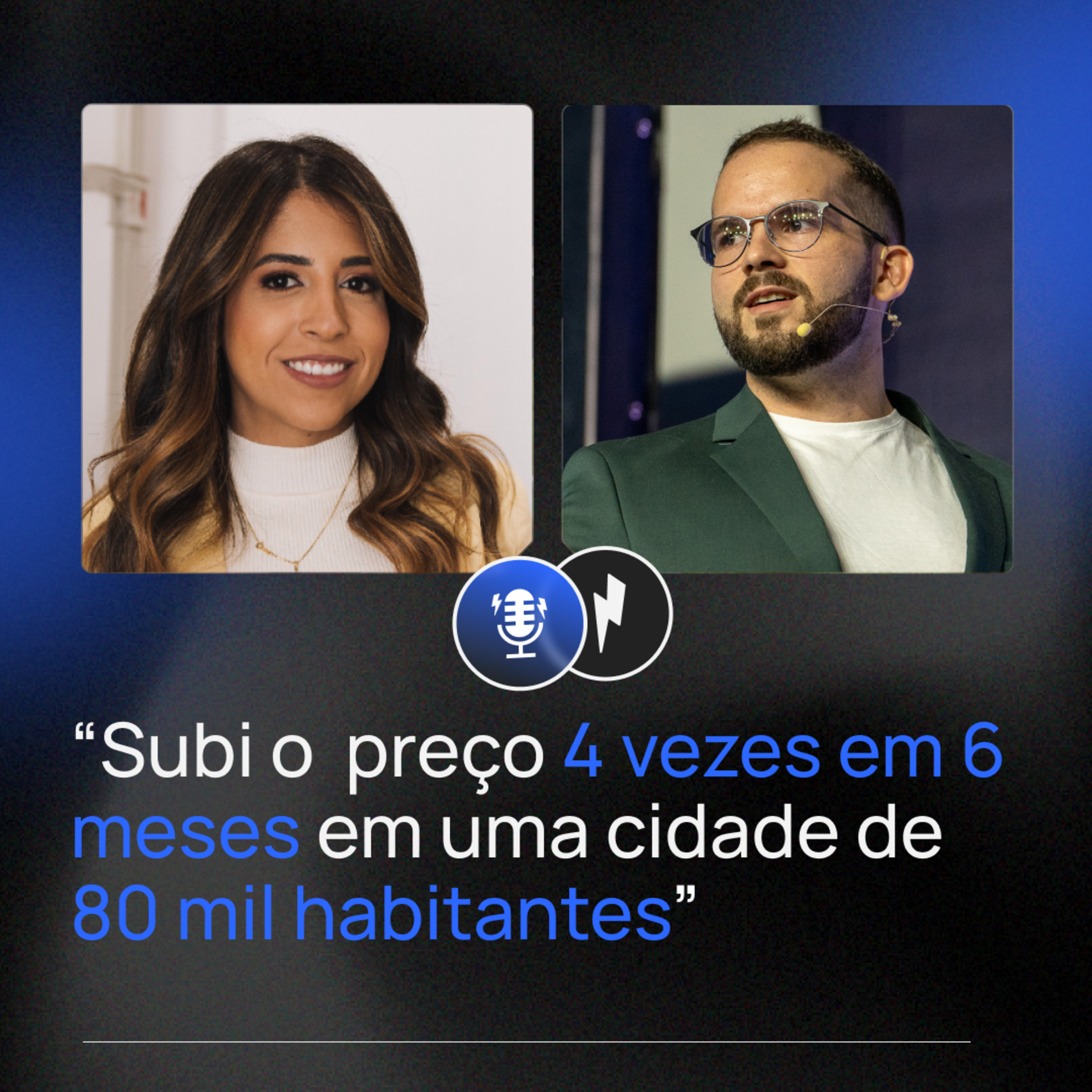 095 - Jessica Bretas - "Subi o preço 4 vezes em 6 meses em uma cidade de 80 mil habitantes"