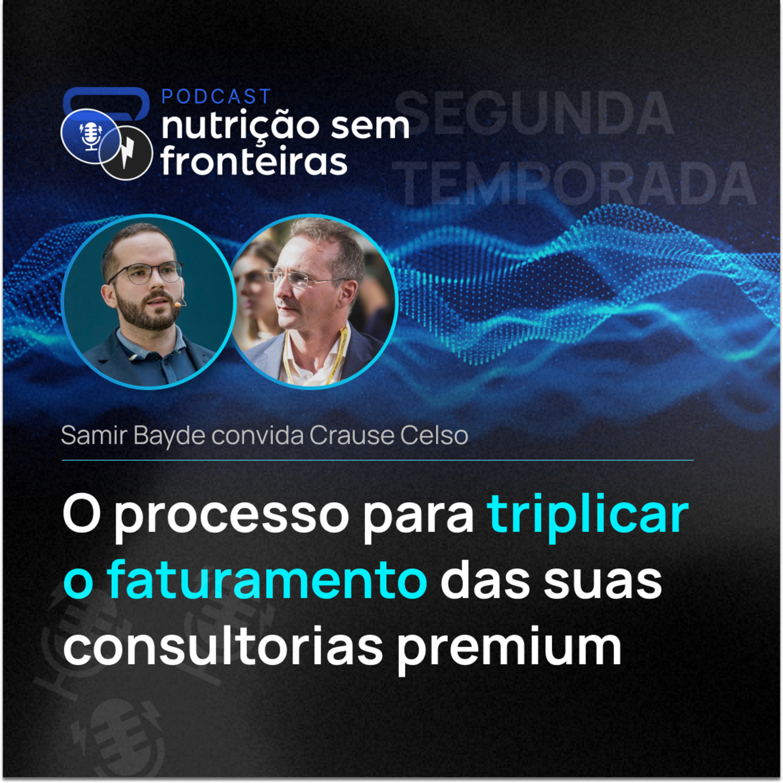 105 - Crause Celso - Como triplicar o faturamento das suas Consultorias Premium