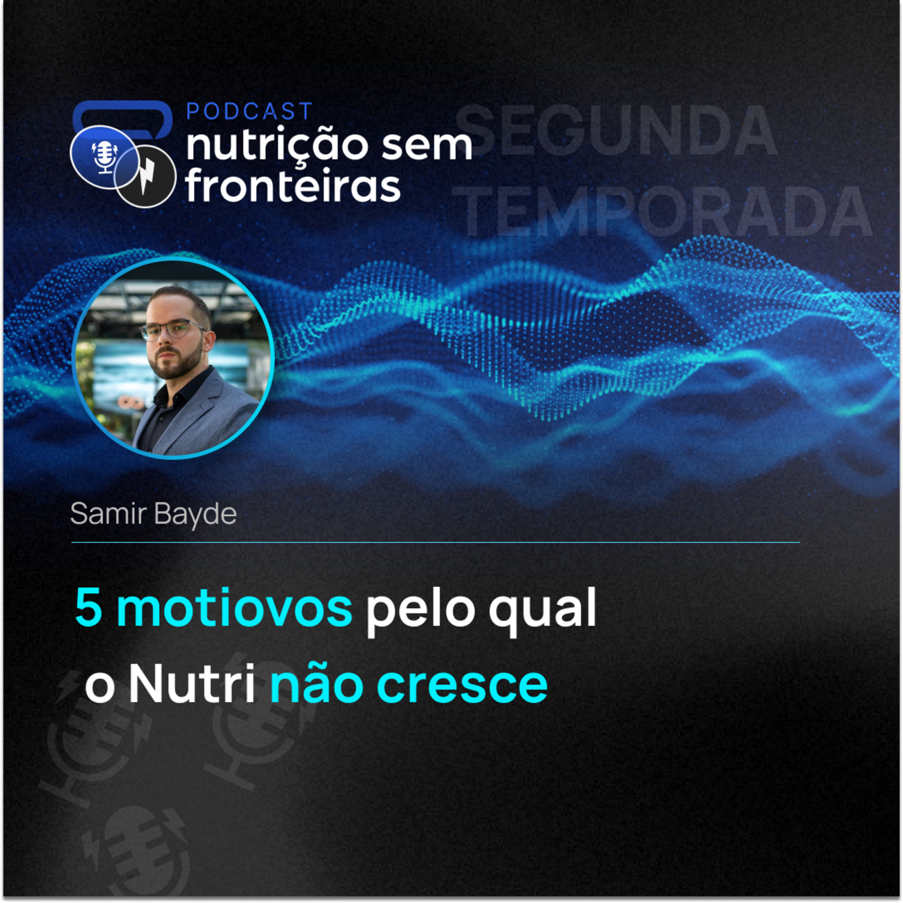 111 - 5 Motivos Pelos Quais o Nutri Não Cresce