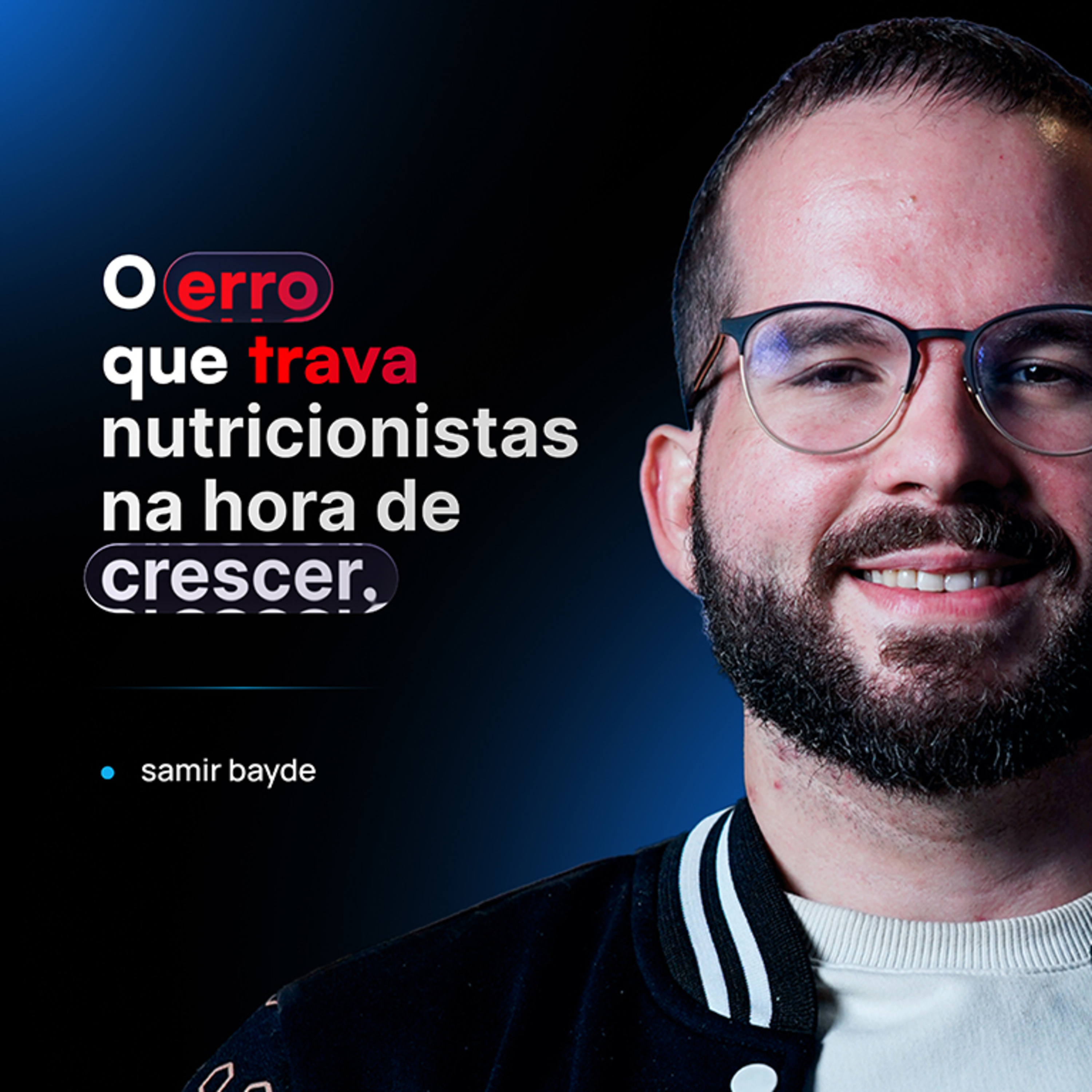 171 - As 3 alavancas de crescimento que todo Nutricionista precisa para escalar