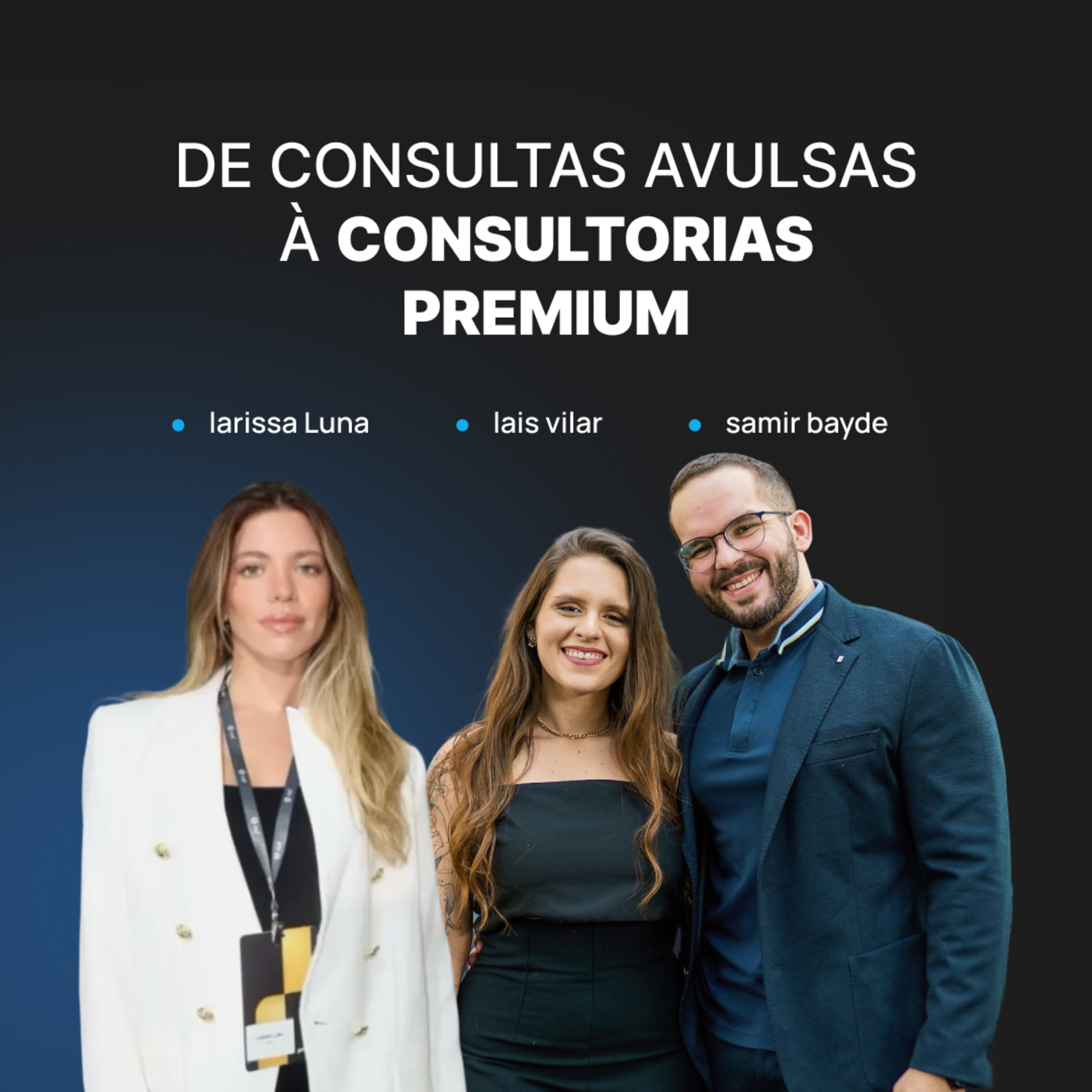 182 - Como migrar de Consultas avulsas para Consultorias Premium e ser mais valorizado pelos pacientes