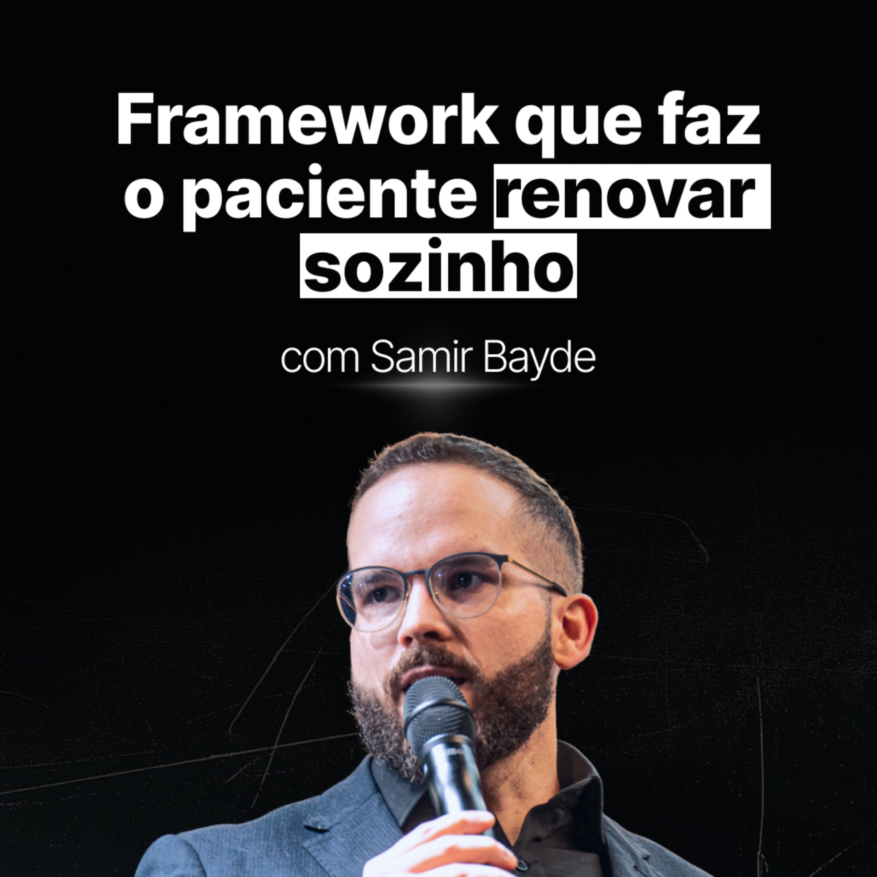 209 - Sistema de retenção que faz seu paciente renovar sem você pedir episode artwork