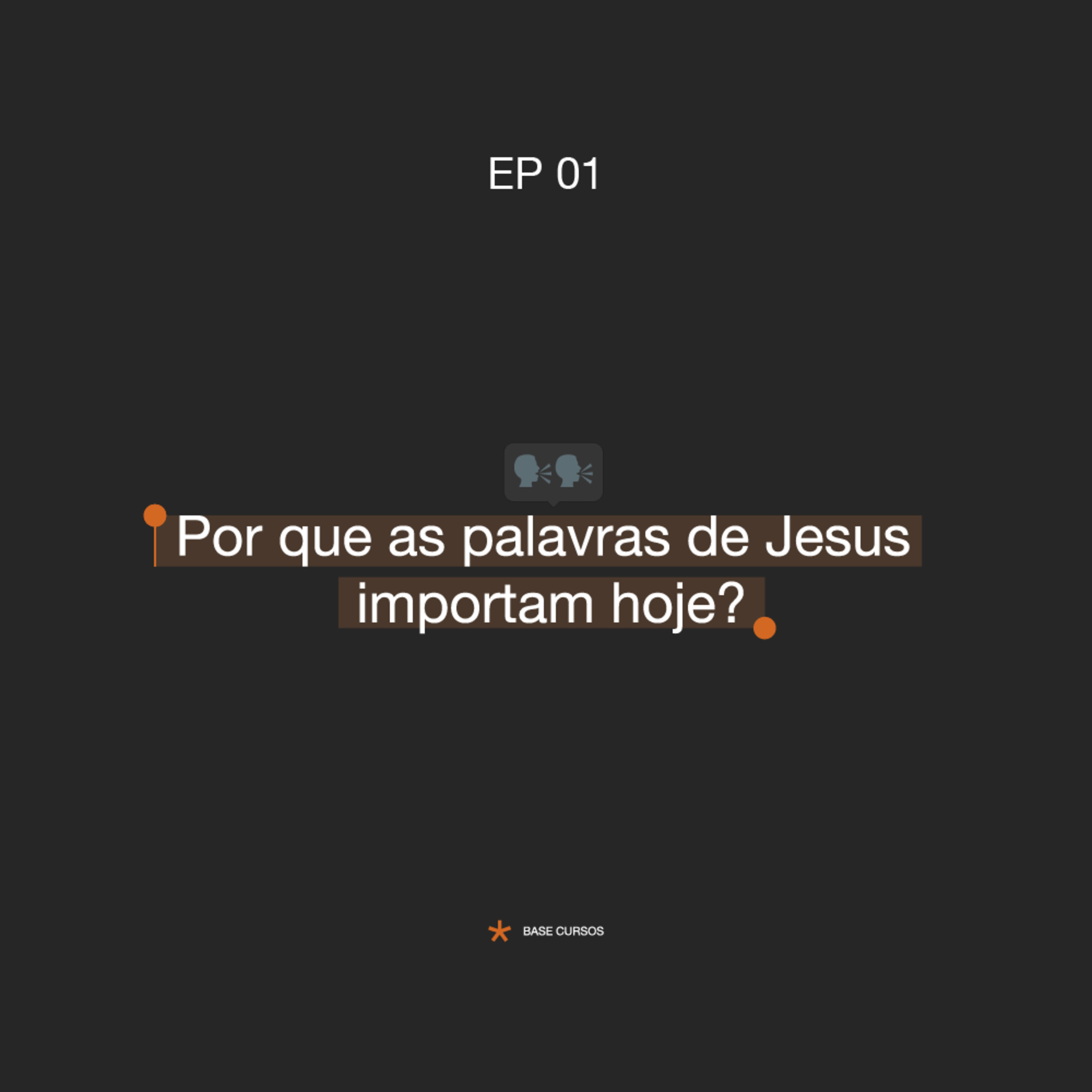 #ABASECursos | #01 - Por que as palavras de Jesus importam hoje?