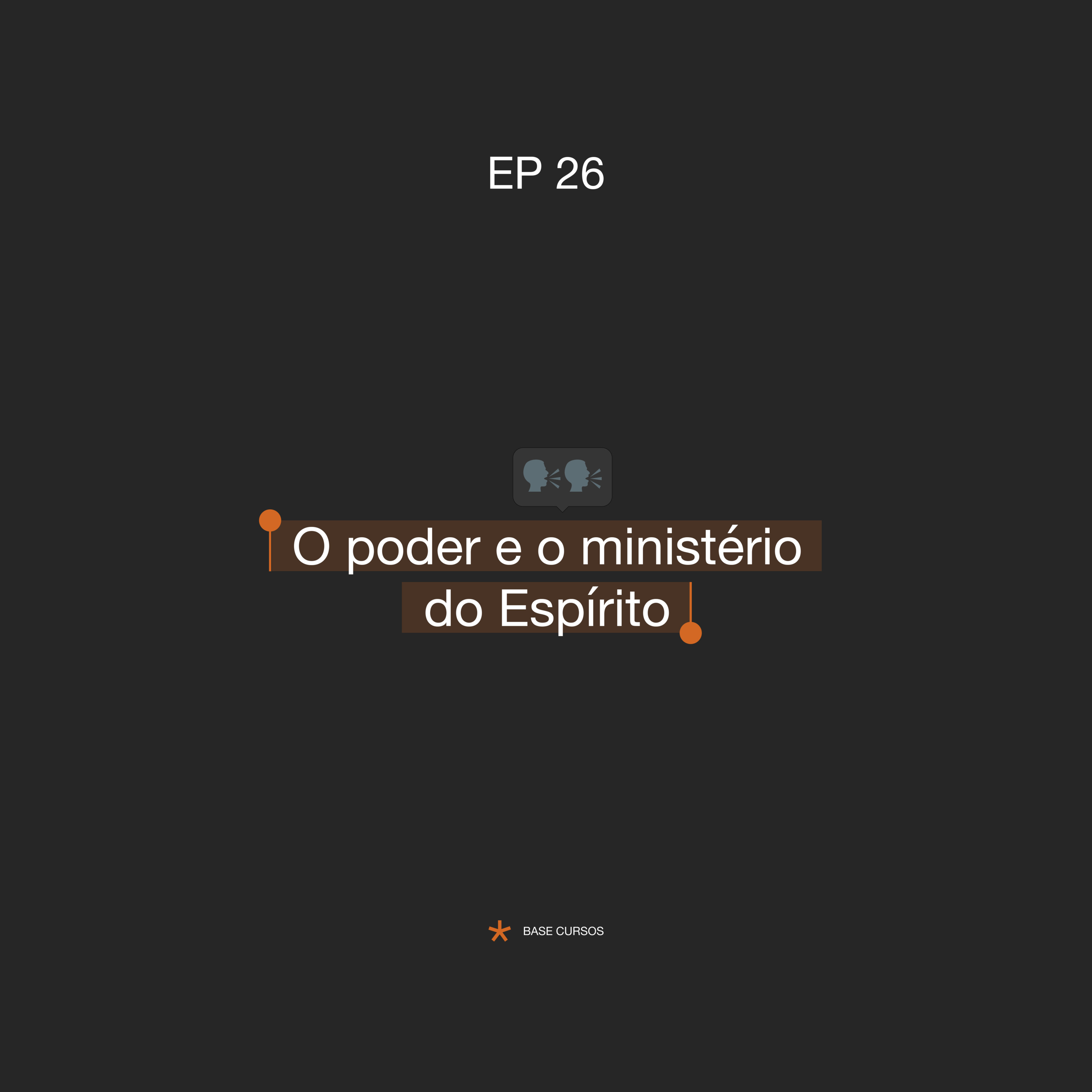 ABASECursos | #26 - O poder e o ministério do Espírito episode artwork