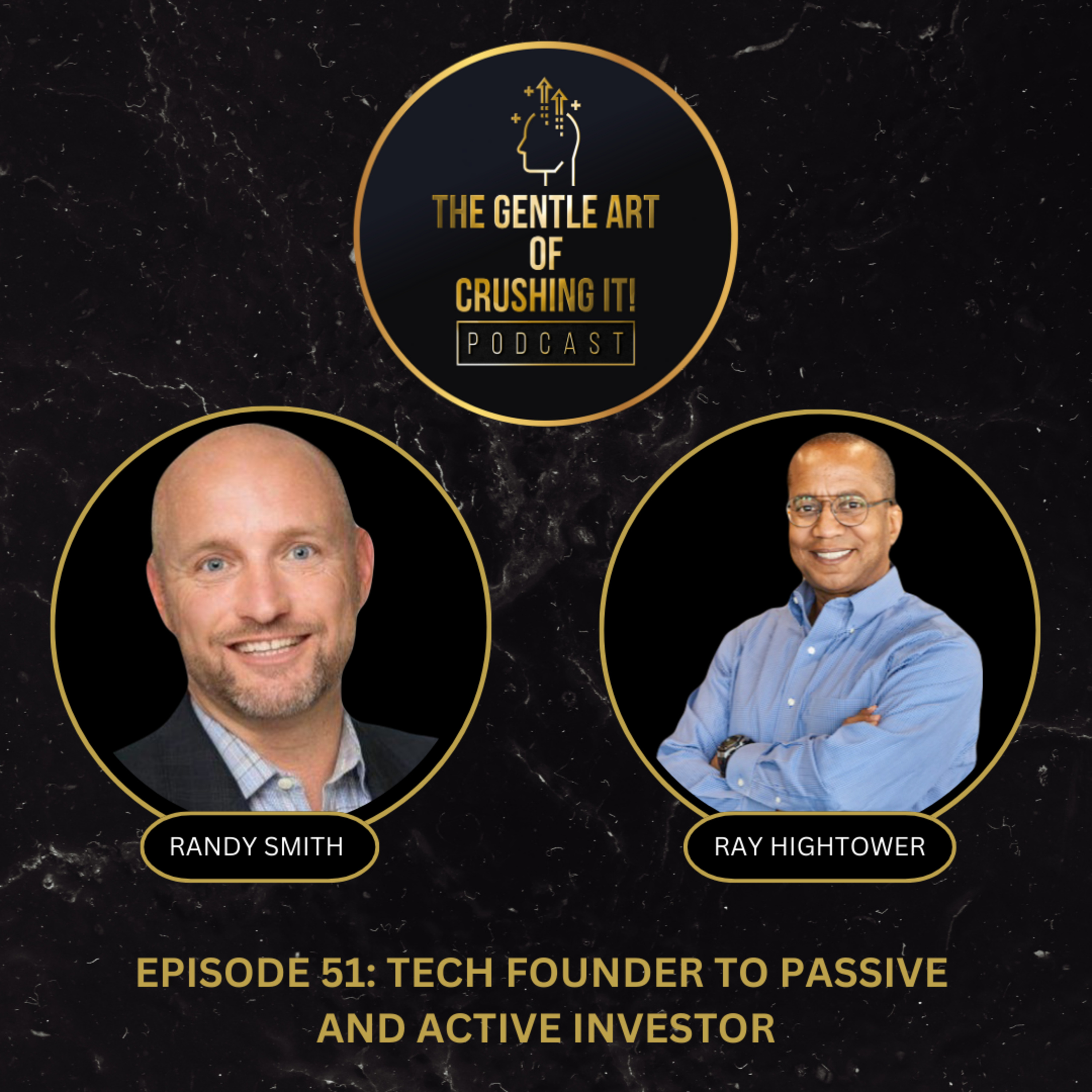 Tech Founder To Passive And Active Investor - Ray Hightower