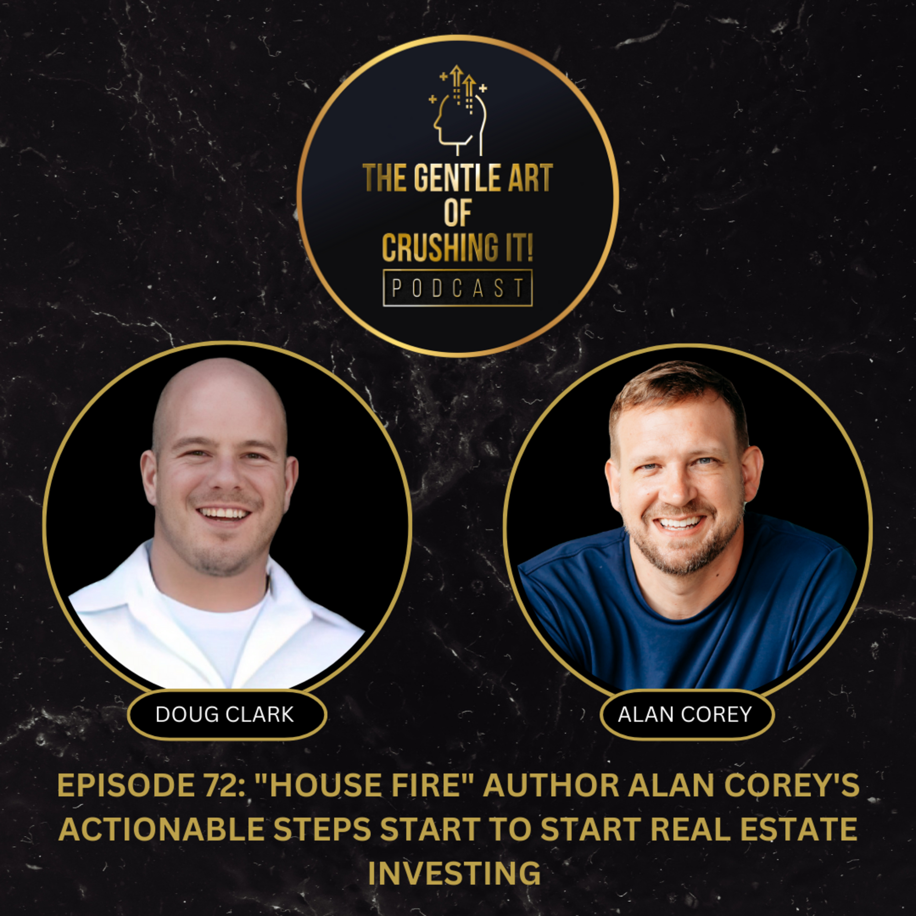 "House FIRE" author Alan Corey's actionable steps start to start real estate investing