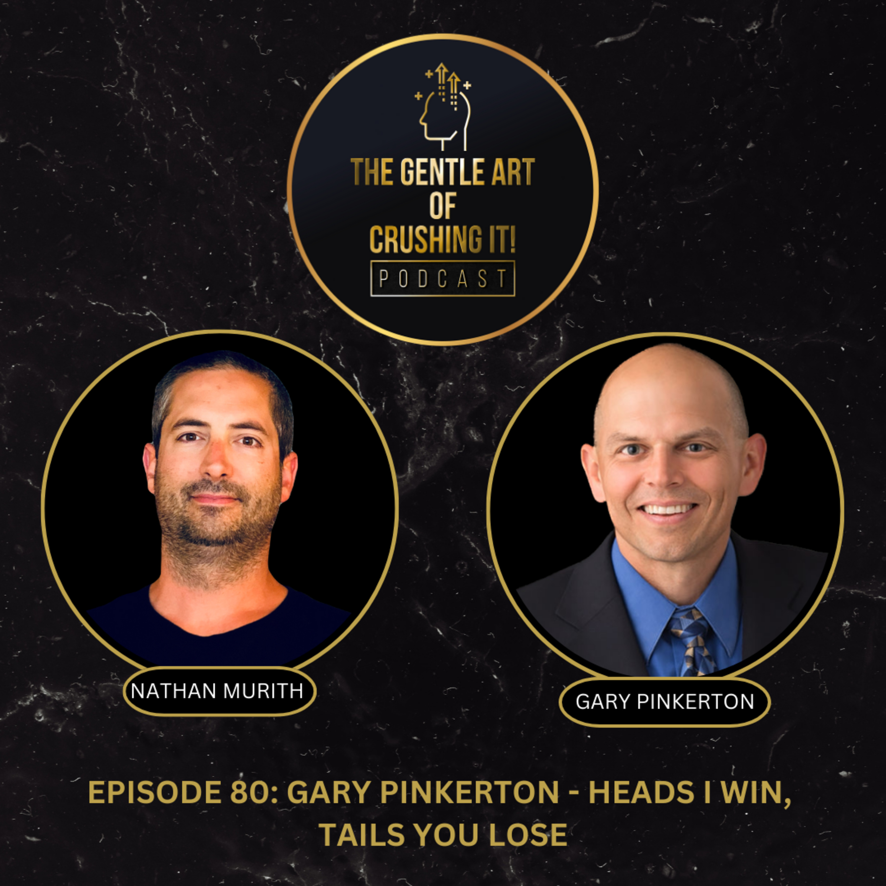Gary Pinkerton - Heads I Win, Tails You Lose