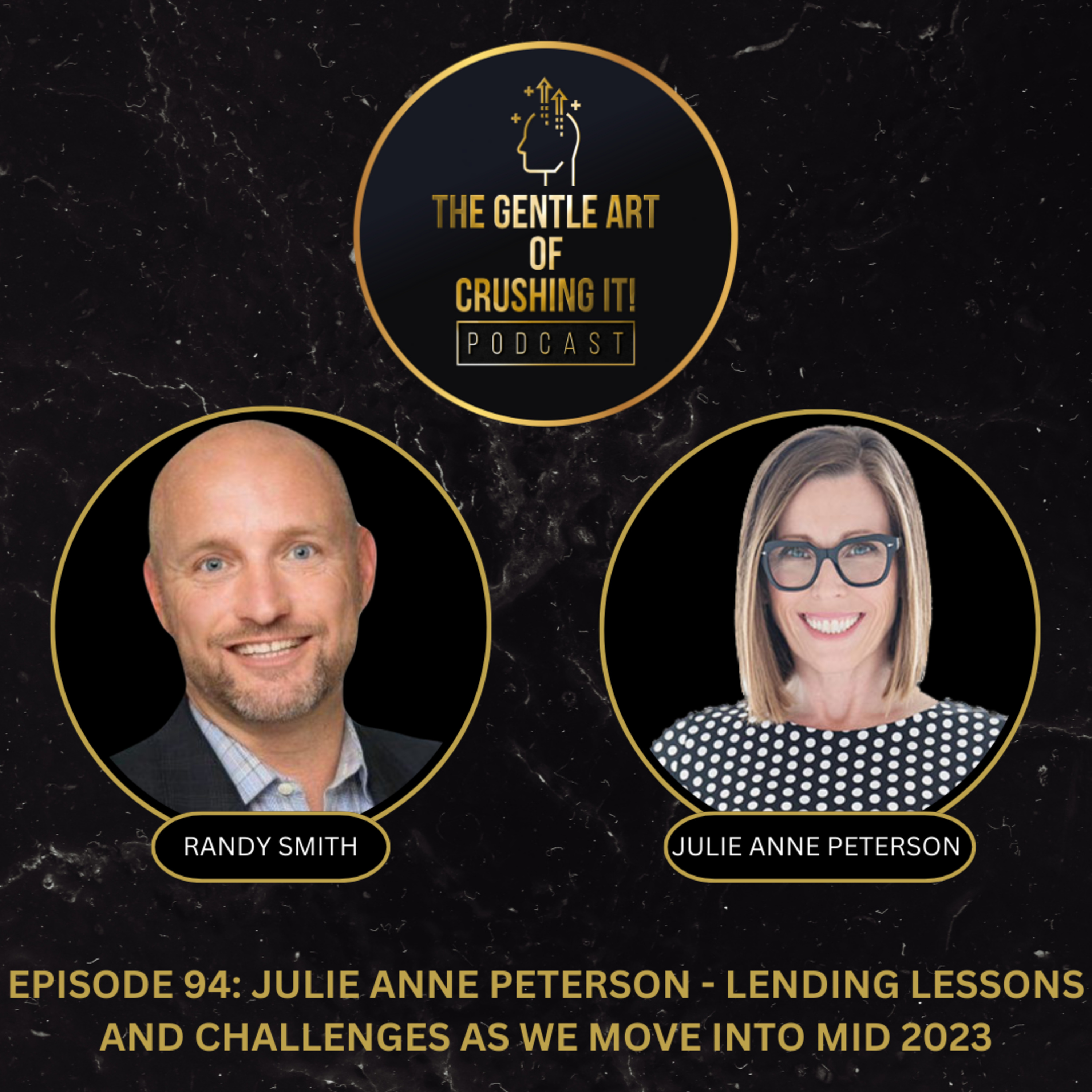 Julie Anne Peterson - Lending Lessons and Challenges as We Move into Mid 2023