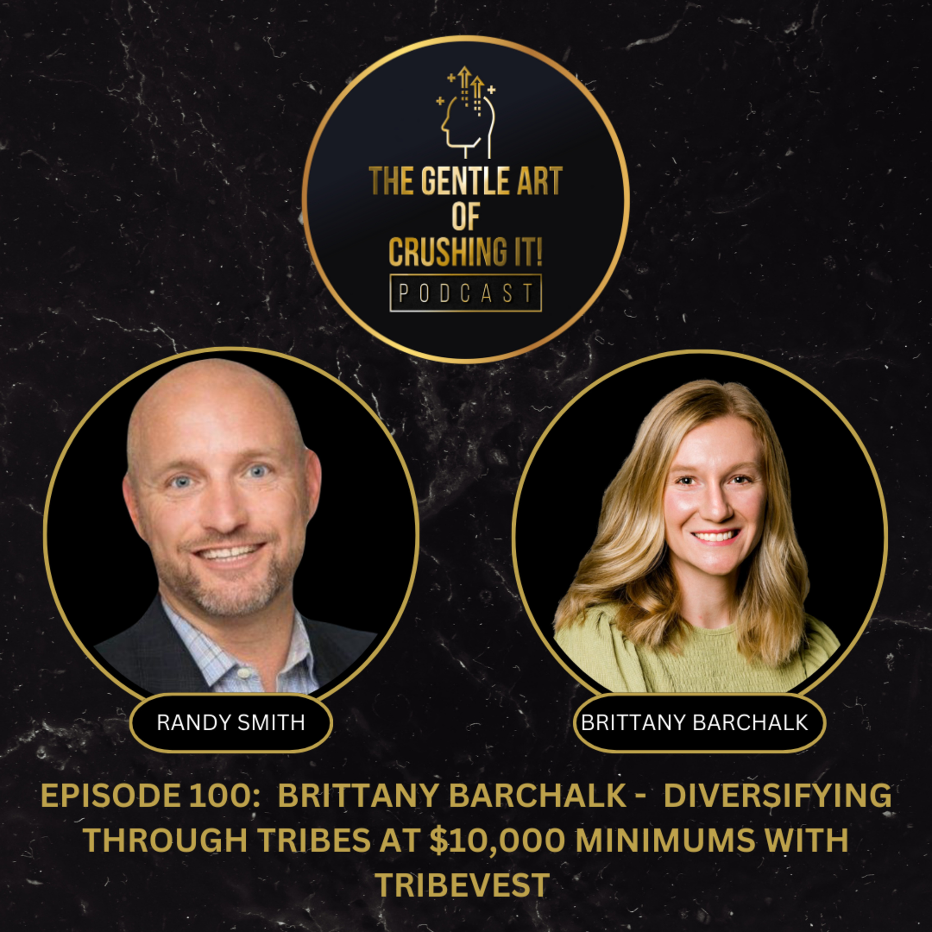 Brittany Barchalk -  Diversifying Through Tribes at $10,000 Minimums with Tribevest