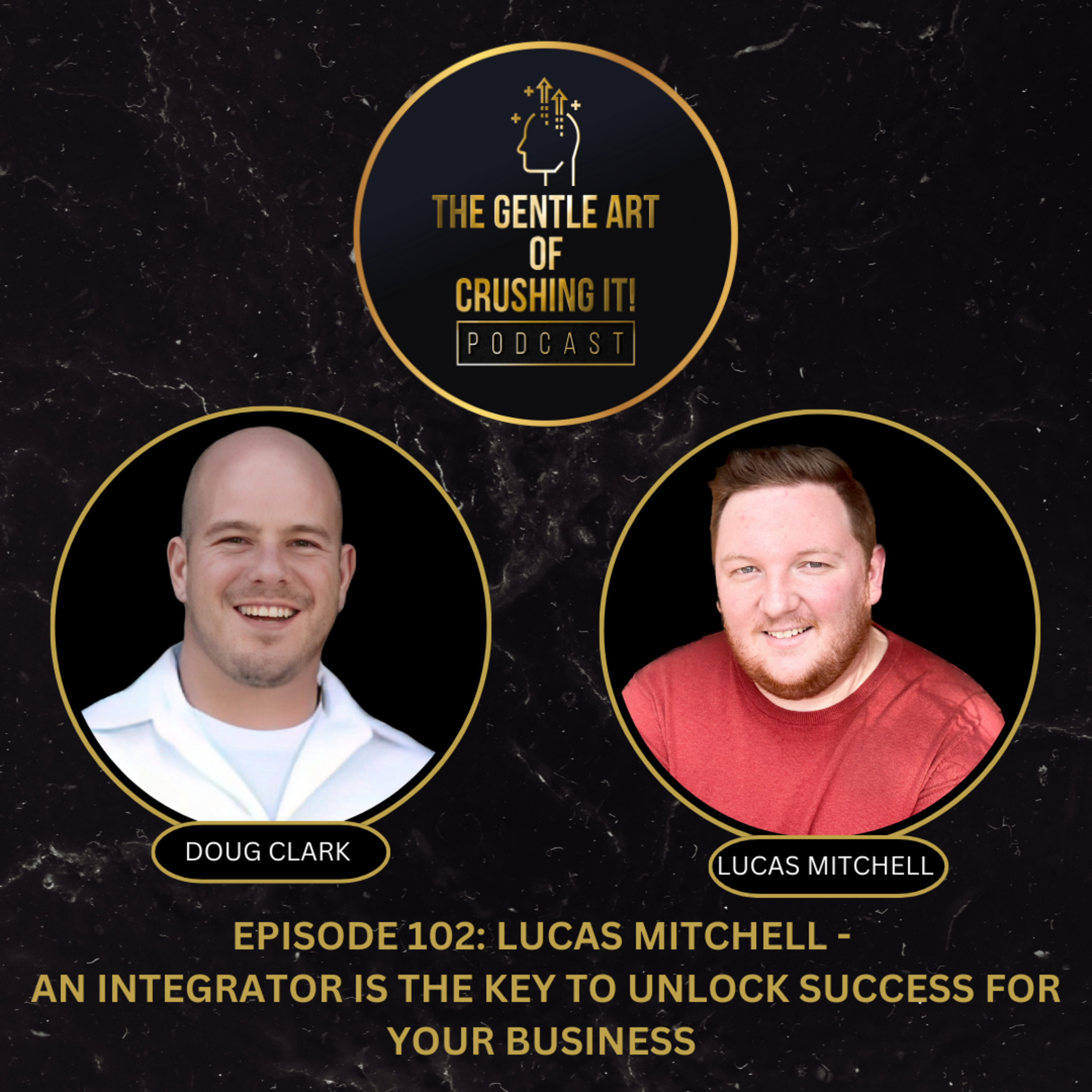 Lucas Mitchell - An Integrator Is The Key To Unlock Success For Your Business
